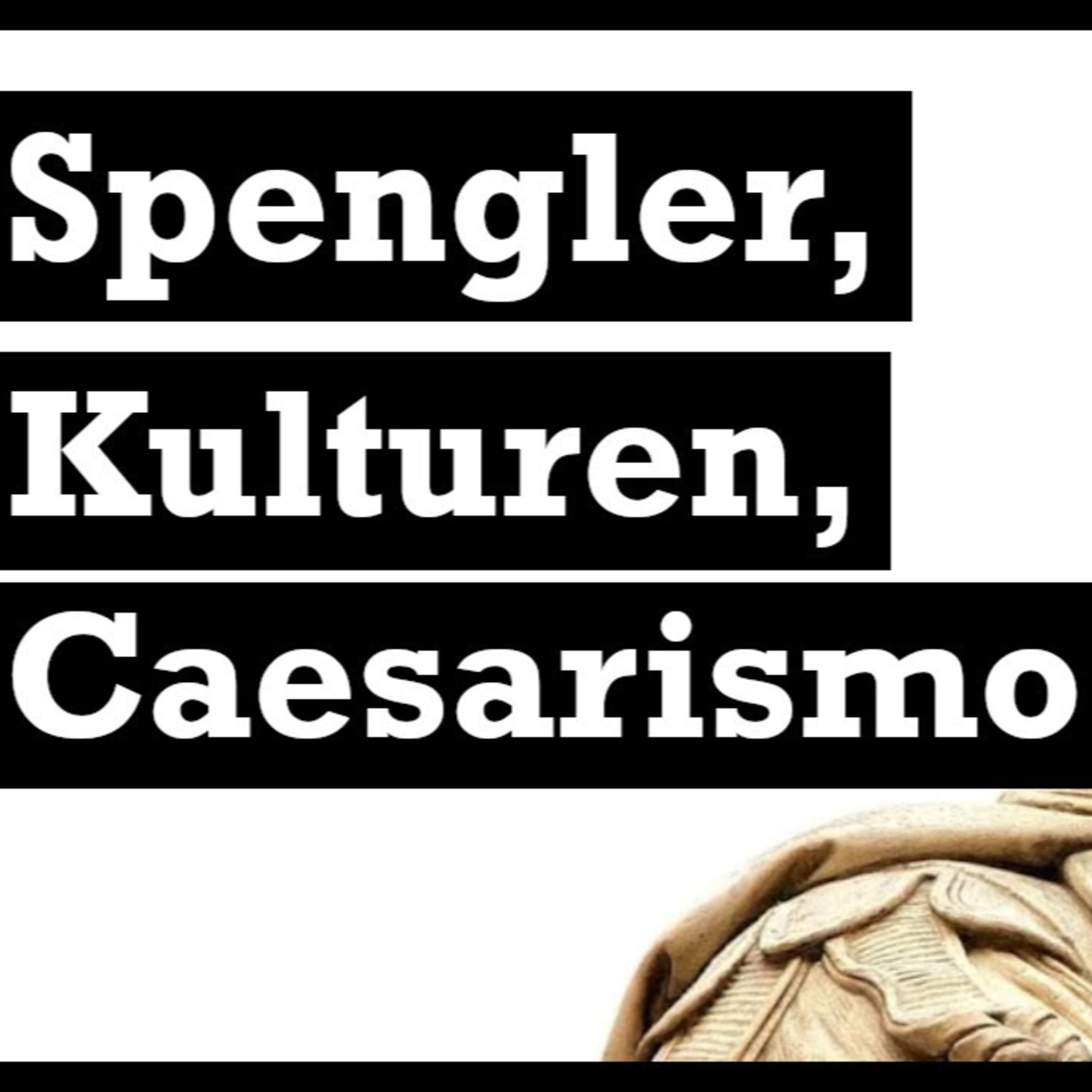 Spengler, a cultura da morte e o fim do ocidente: "Alea iacta est!" 49 a.c.
