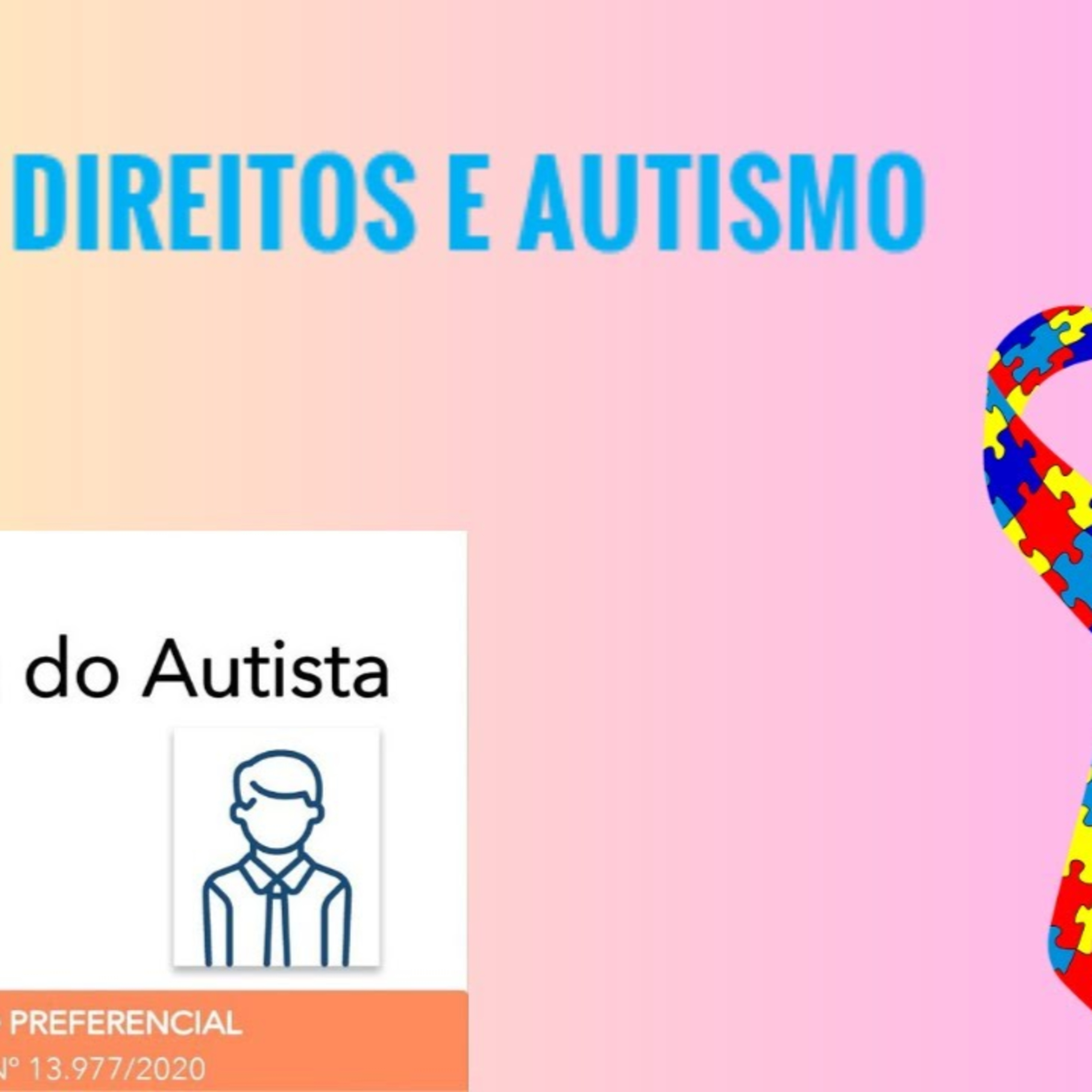 Benefícios e direitos do AUTISTA - Eu, Autista episode artwork