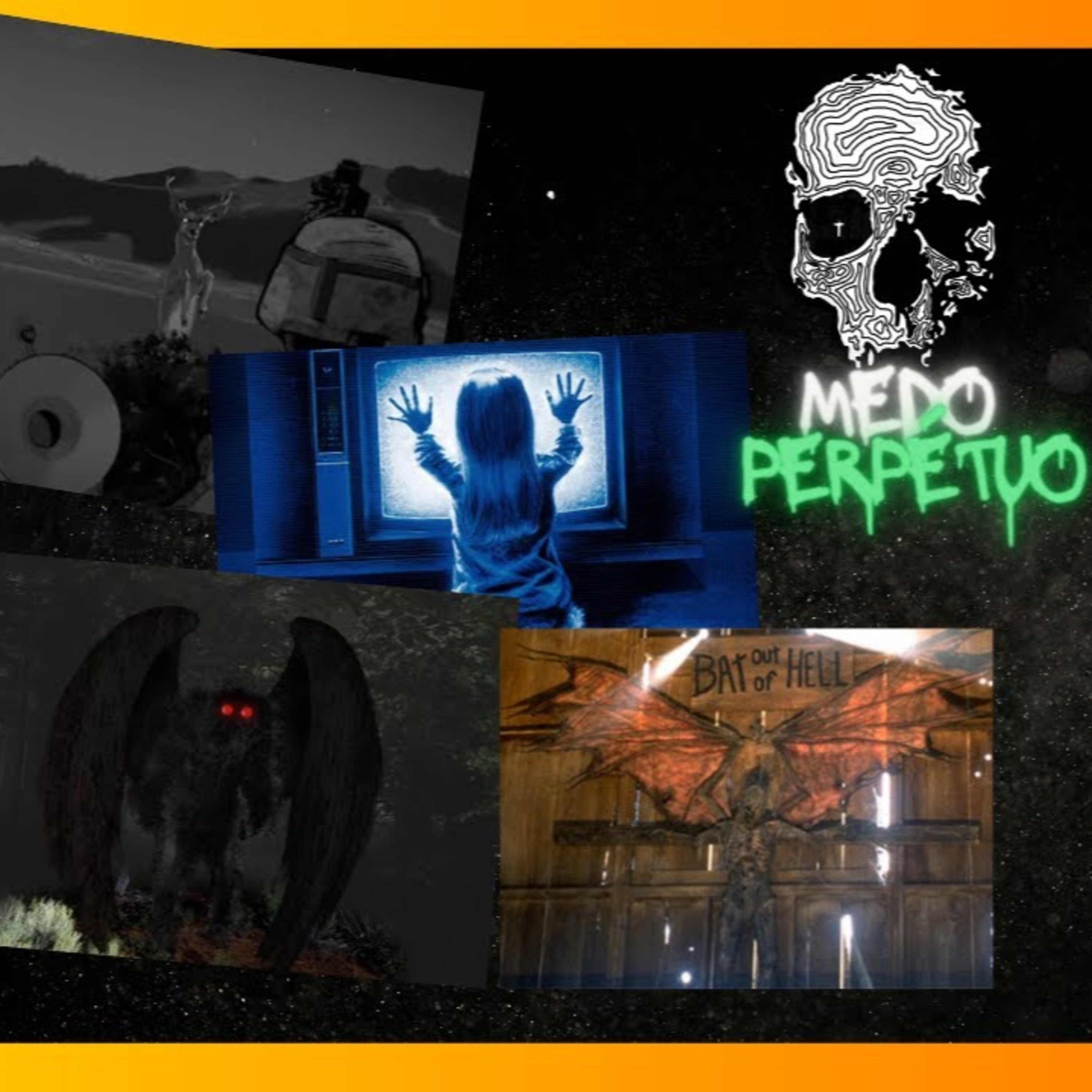 Medo Perpétuo 02 - Poltergeist e Homem mariposa. episode artwork
