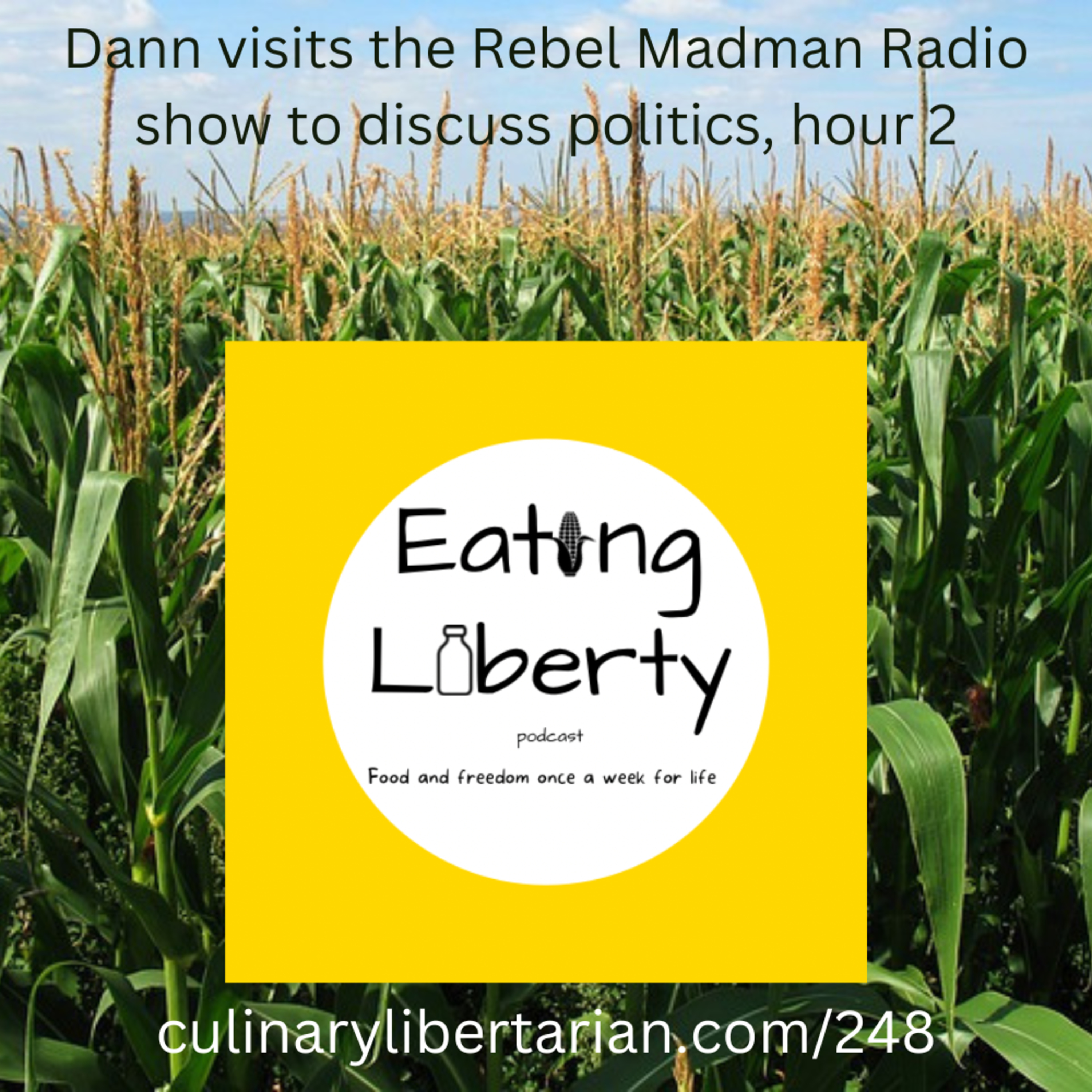 Eating Liberty podcast from the Culinary Libertarian