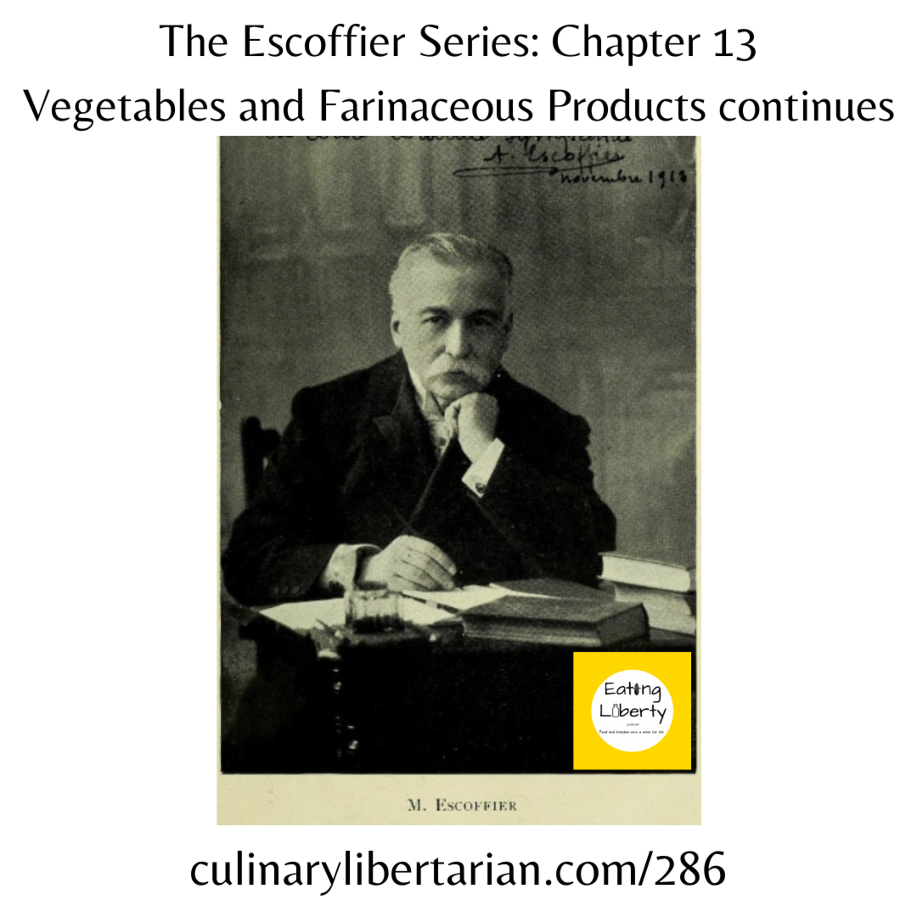 Ep 286 The Escoffier Series continues with Ch 13, Vegetables and Faninaceous Products