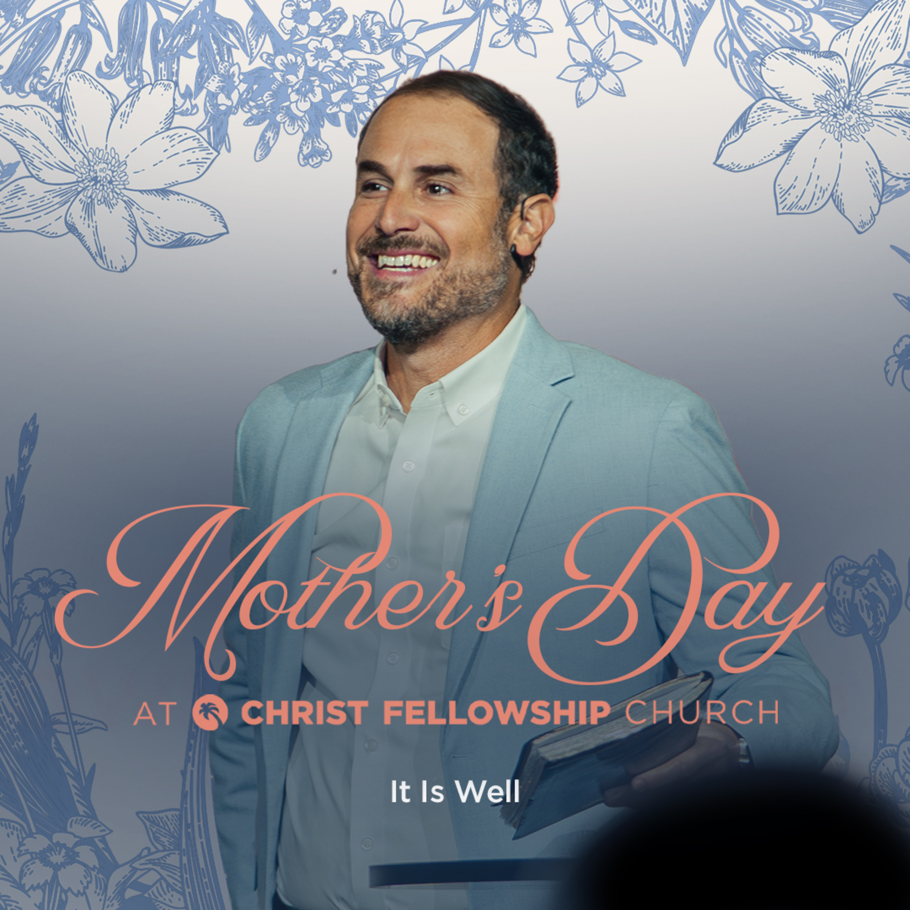 Mother’s Day at Christ Fellowship Church: It Is Well episode artwork