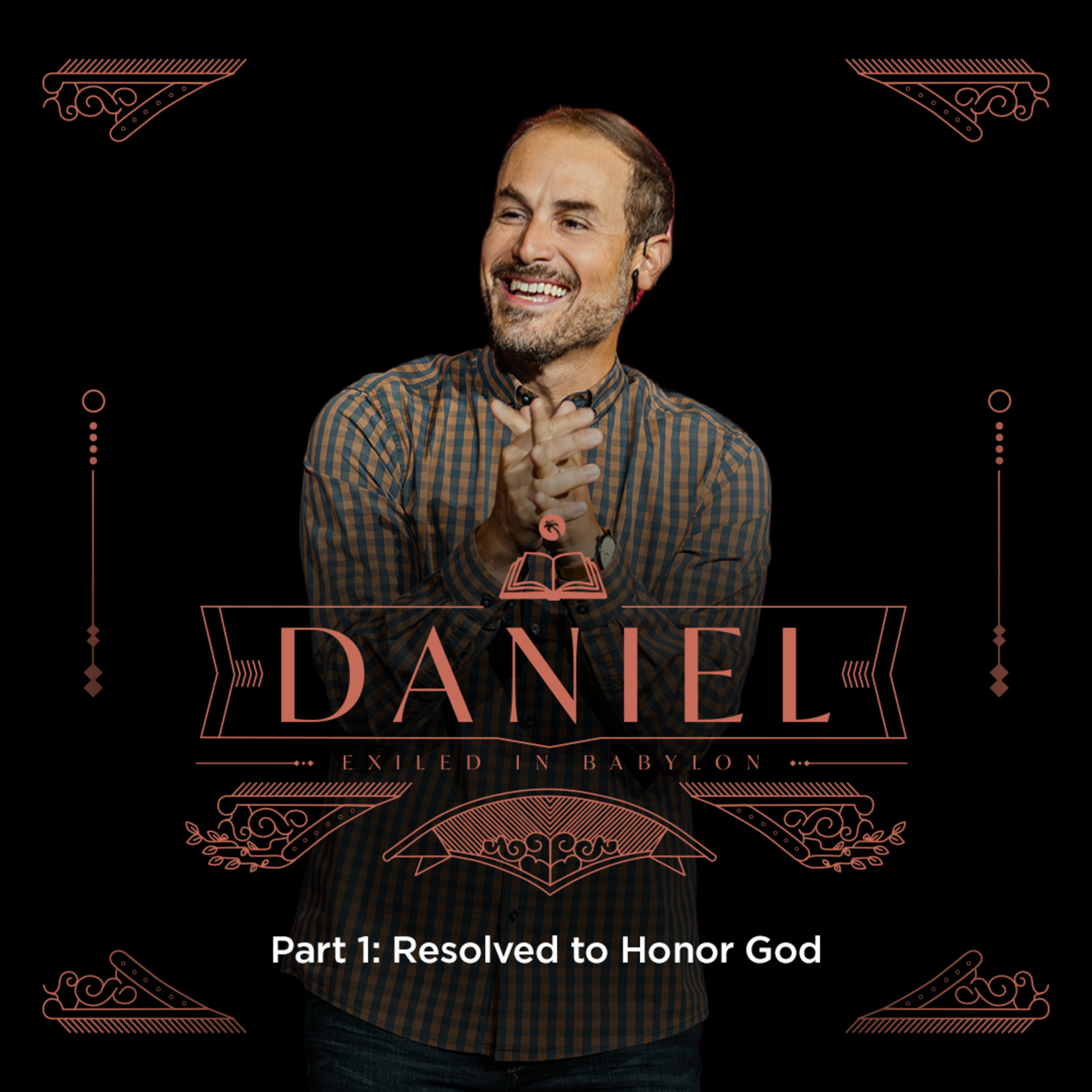 Daniel Part 1: Resolved to Honor God episode artwork