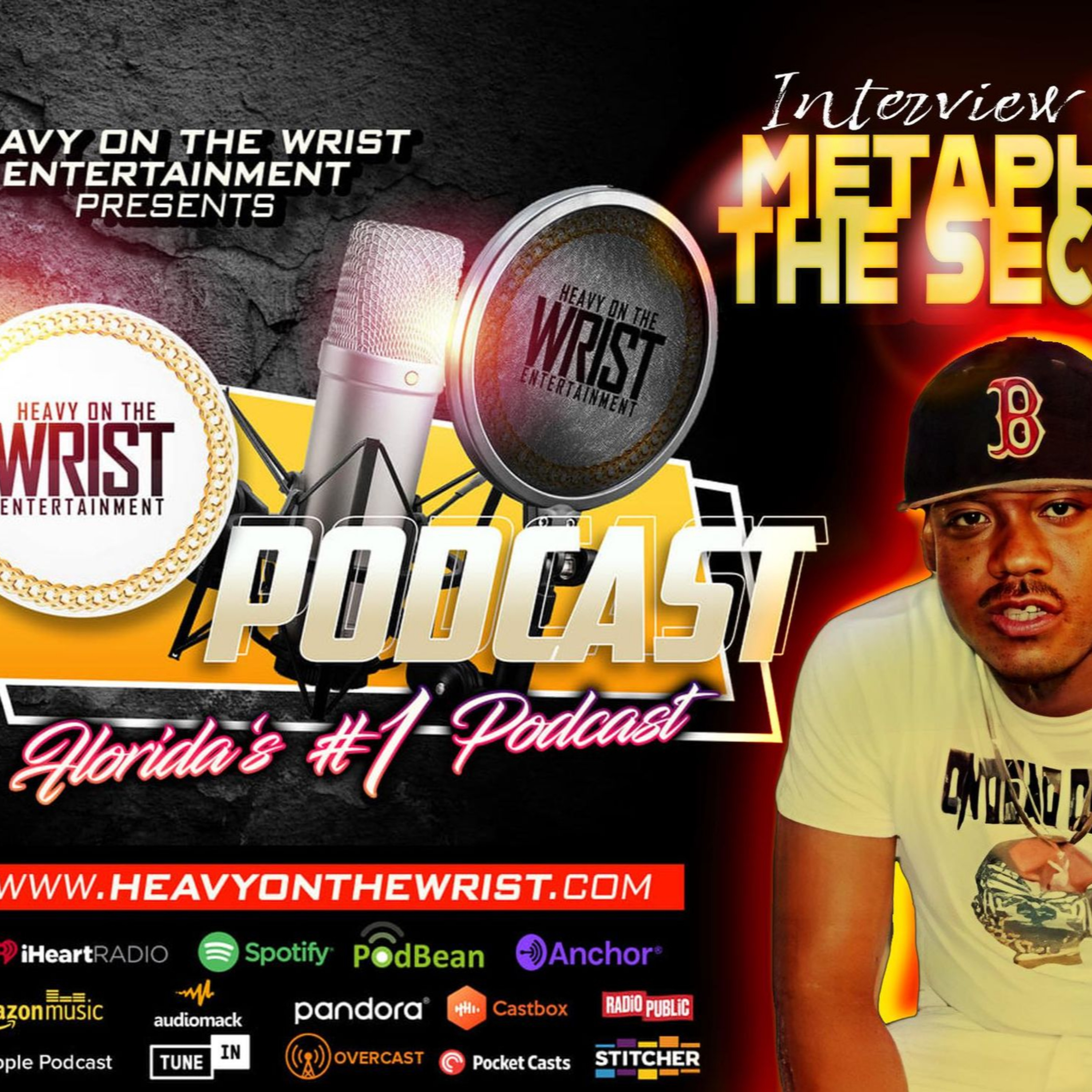 Heavy On The Wrist Podcast Season 4 Episode 1 Featuring Metaphor The Secret episode artwork