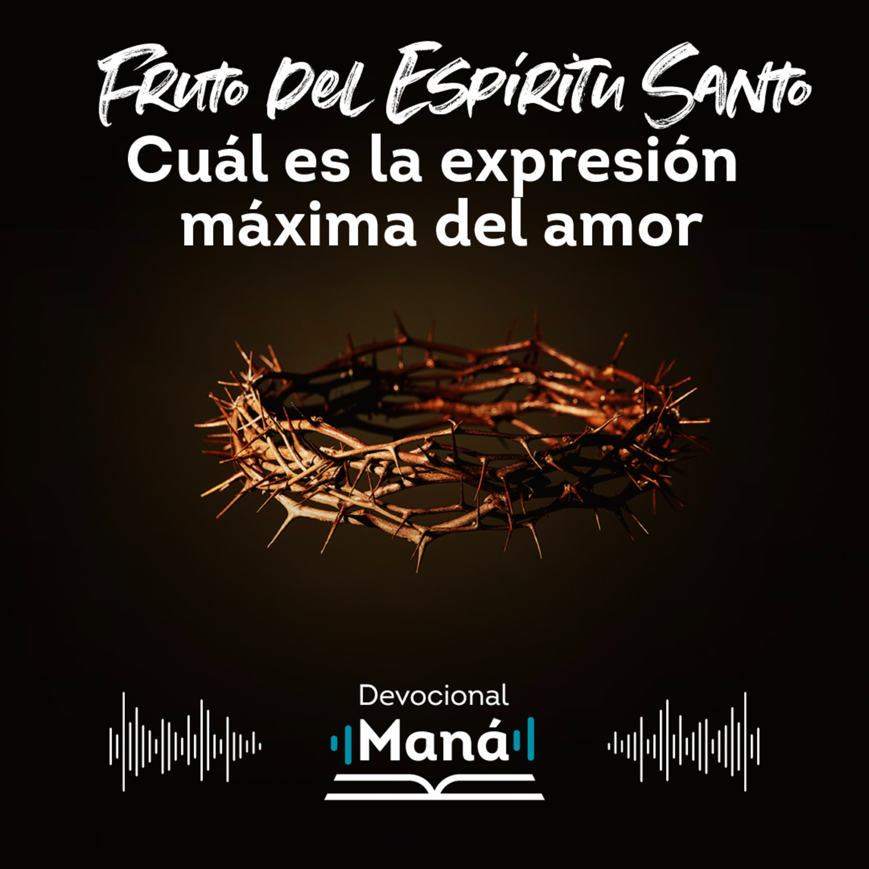 Devocional│¿Cuál Es La Expresión Máxima Del Amor? episode artwork