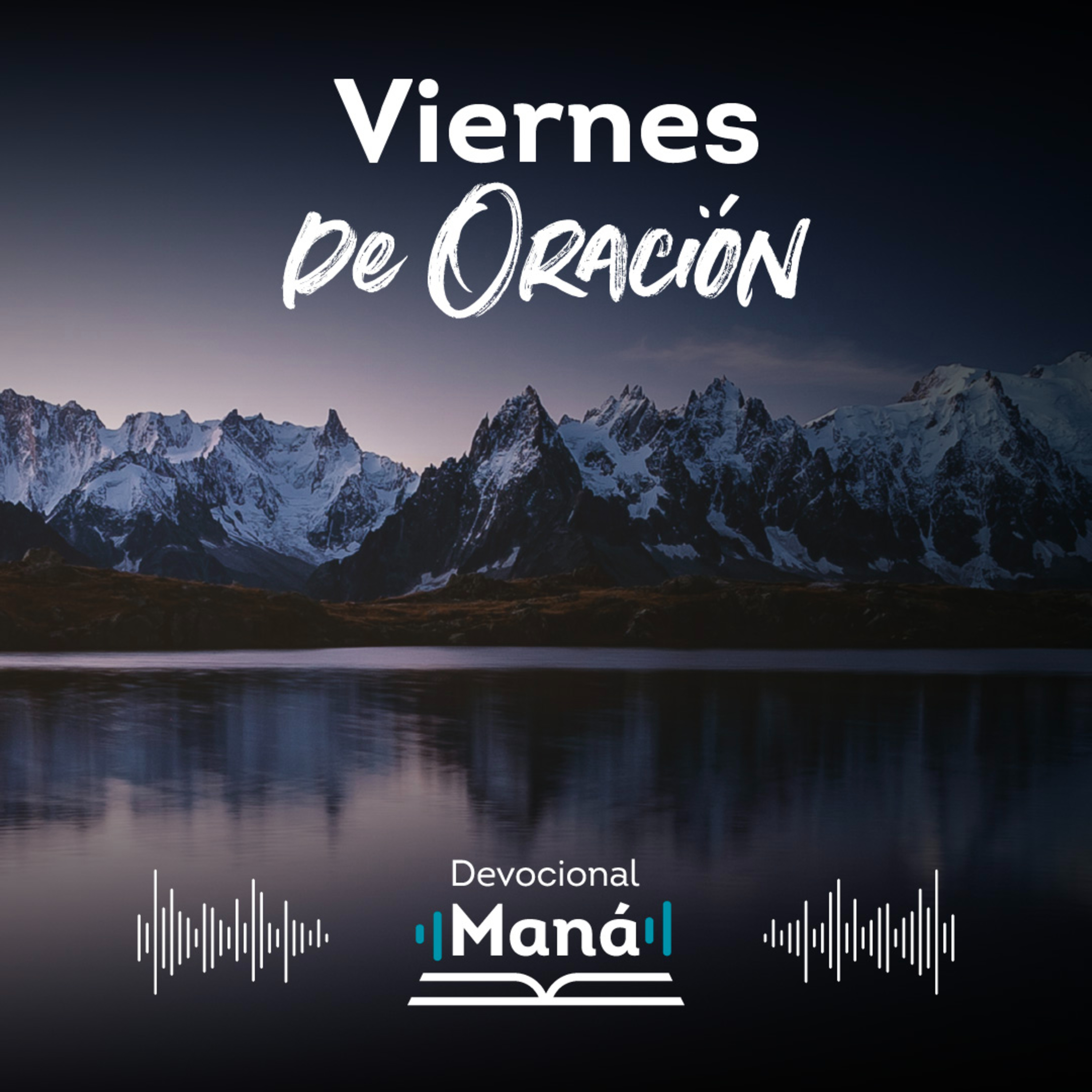 Devocional│Viernes De Oración Maná episode artwork