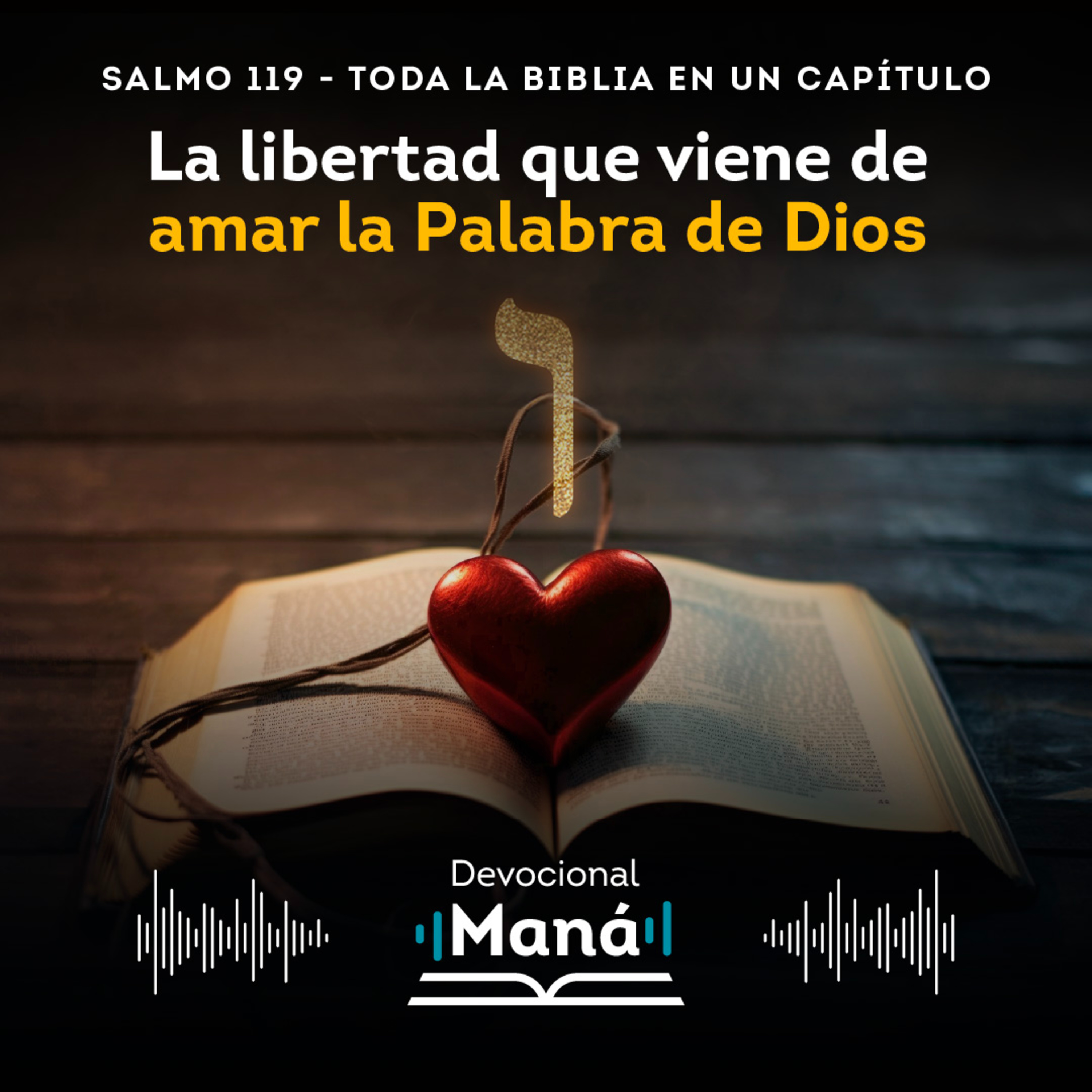 Devocional│ Vav: La Libertad que Viene de Amar la Palabra de Dios Salmos 119:41-48 episode artwork
