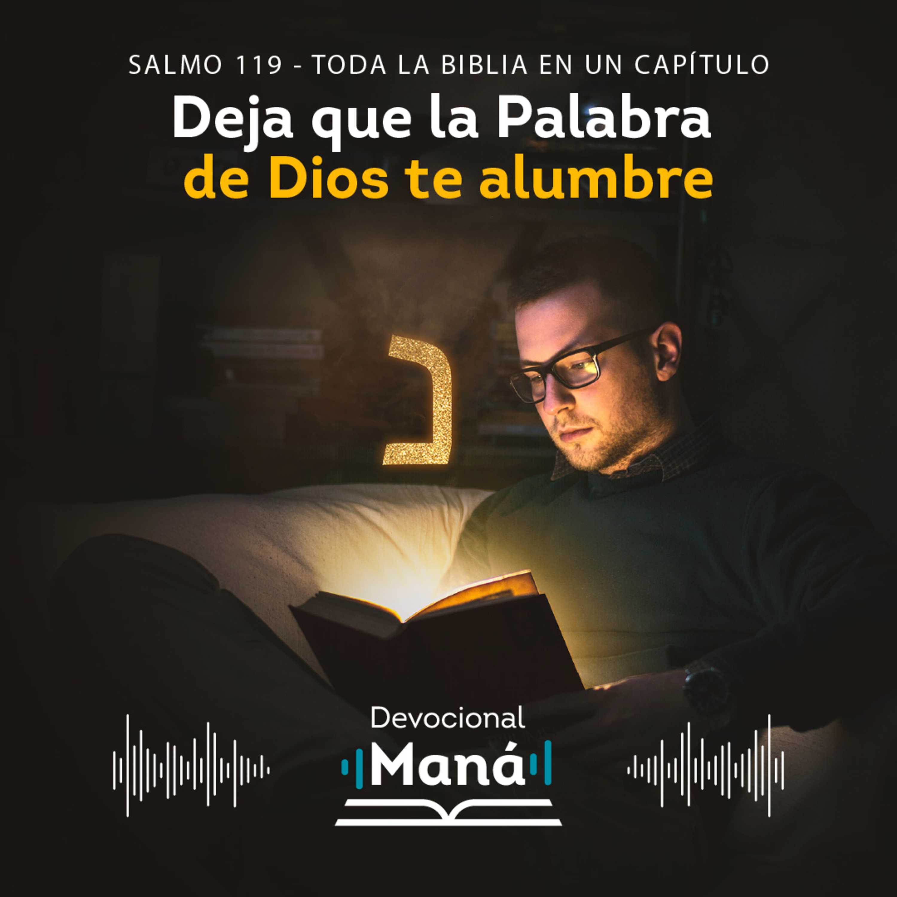 Devocional │ Nun: "Deja Que la Palabra de Dios Te Alumbre" - Salmos 119:105-112 episode artwork