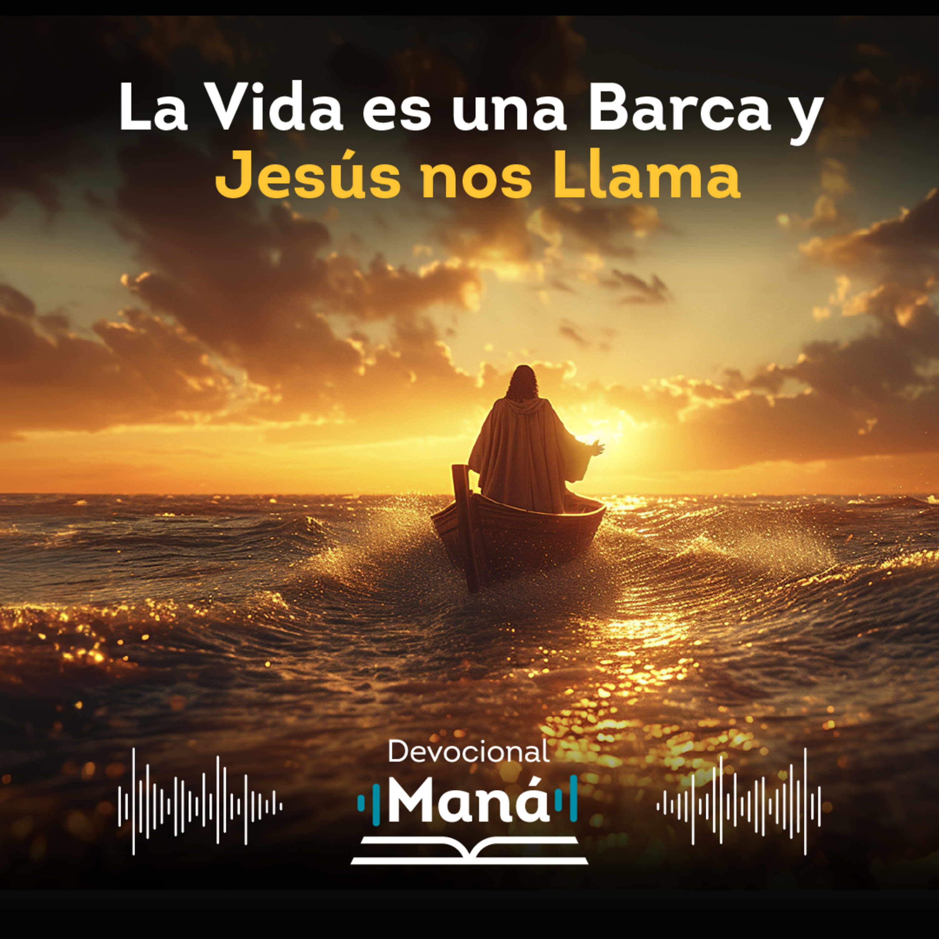 Devocional │ La Vida es una Barca y Jesús nos Llama episode artwork