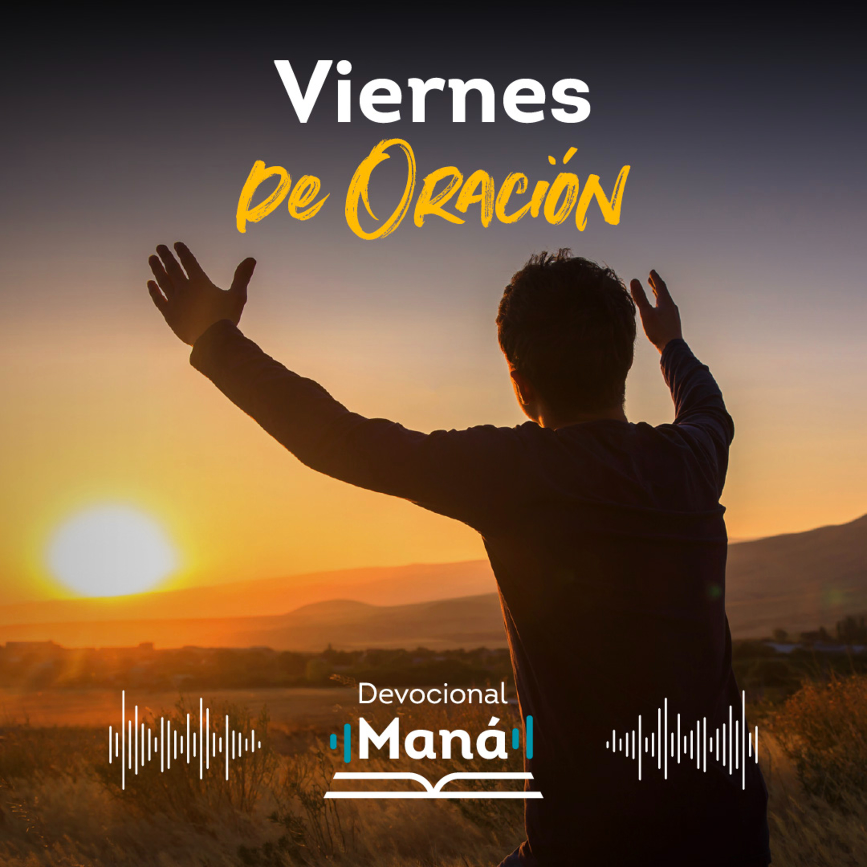 Devocional │Viernes de ORACIÓN MANÁ episode artwork