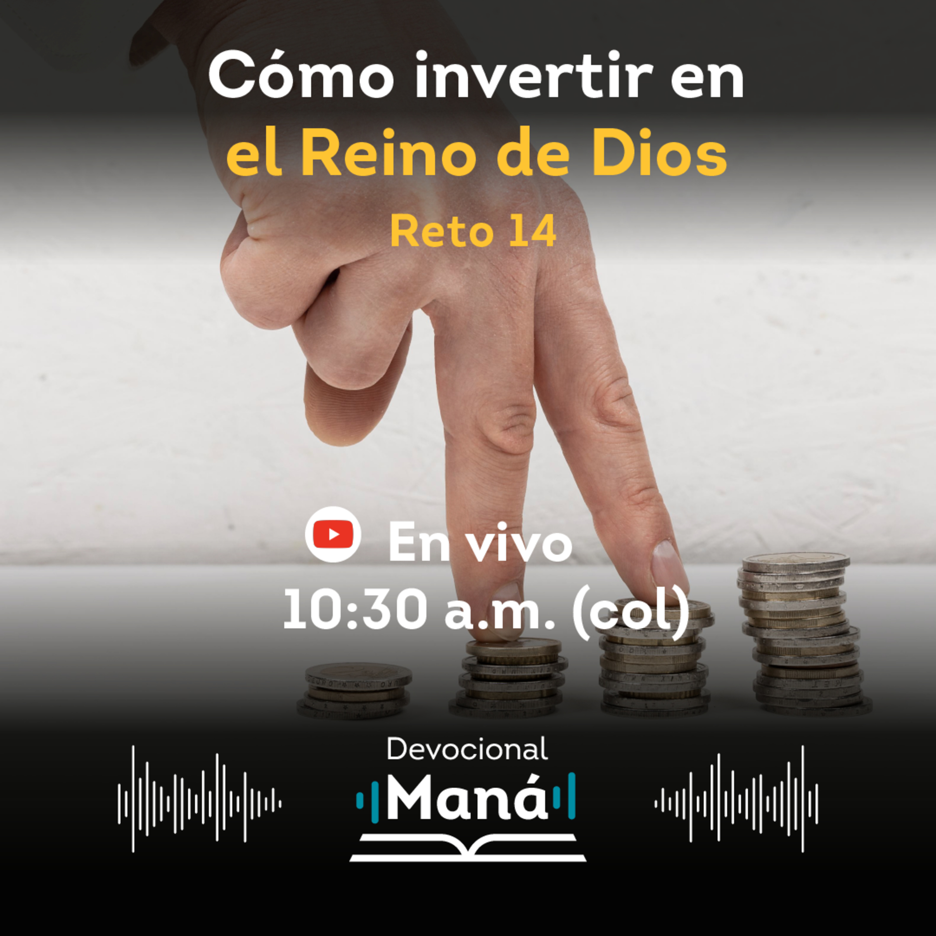 Devocional | Cómo invertir en el Reino de Dios | Reto 14 episode artwork