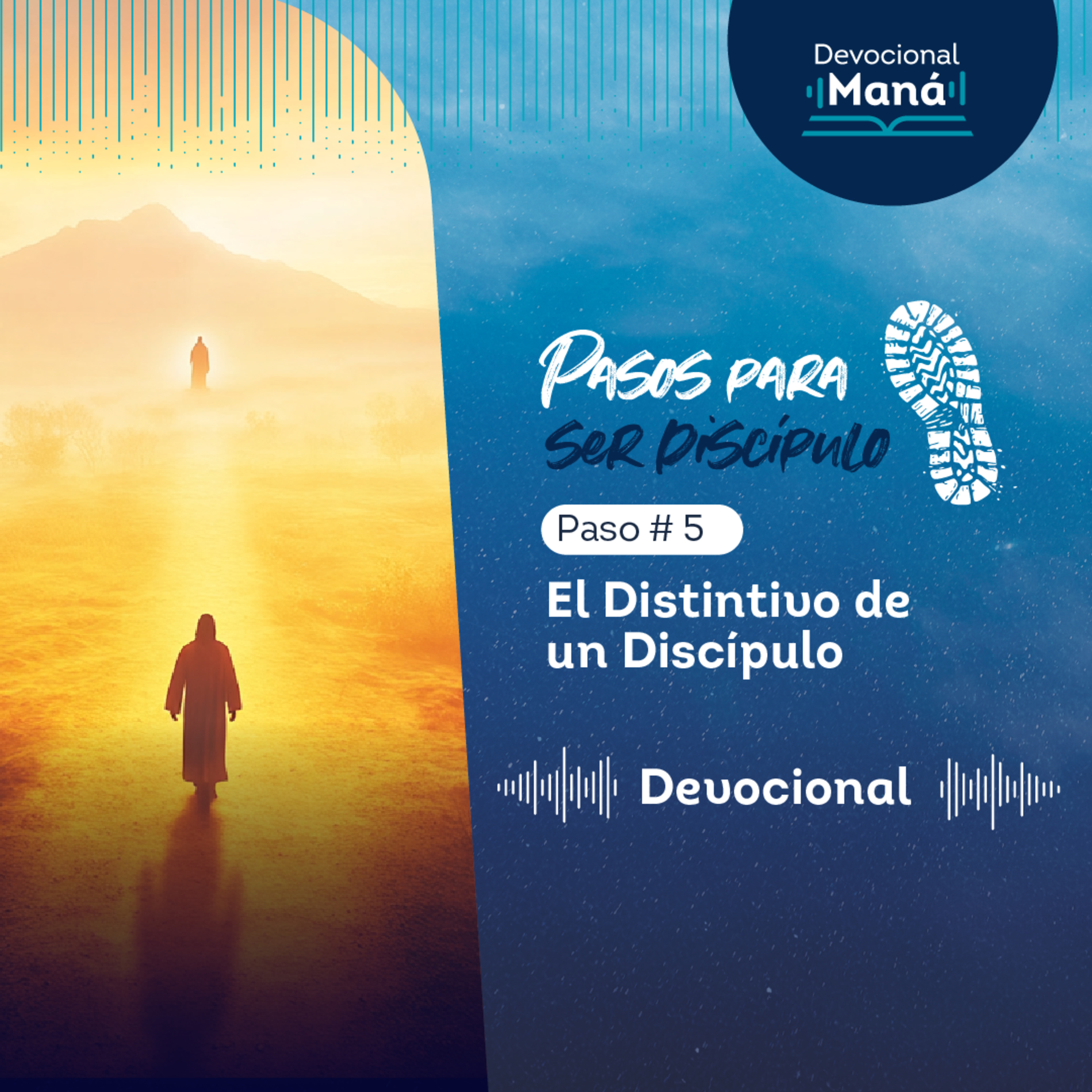 Devocional | Serie: Pasos para ser Discípulo - Paso 5: El Distintivo de un Discípulo episode artwork