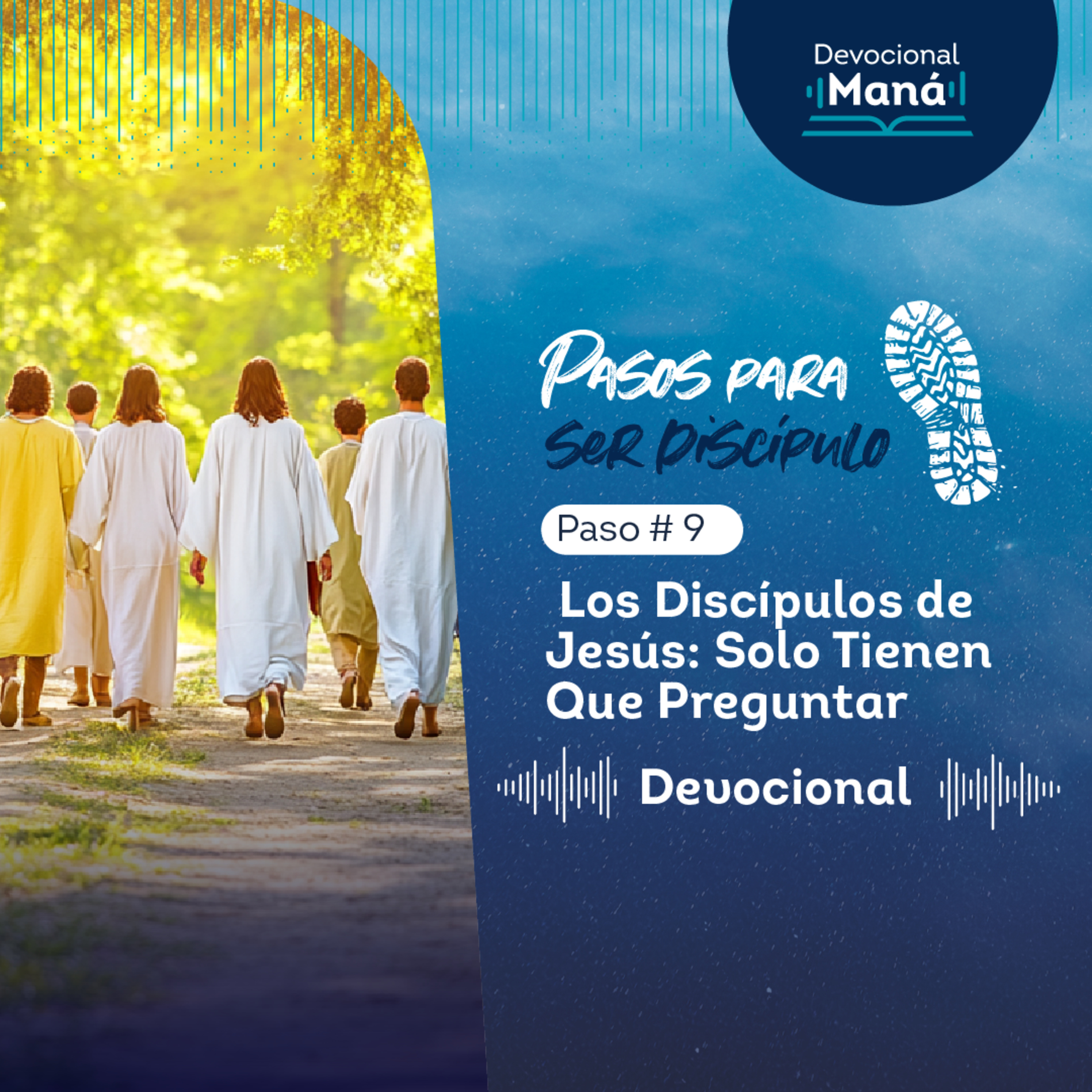 Devocional | Los Discípulos de Jesús: Solo Tienen Que Preguntar episode artwork