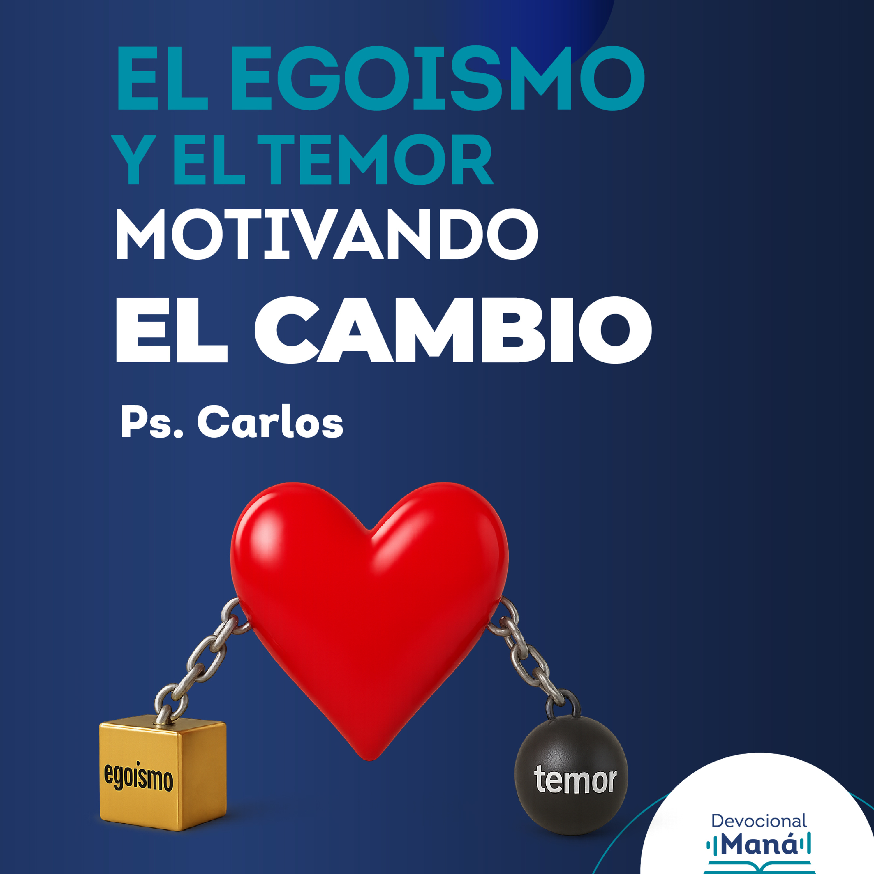 Devocional | Cuando el egoísmo y el temor nos motivan a cambiar episode artwork