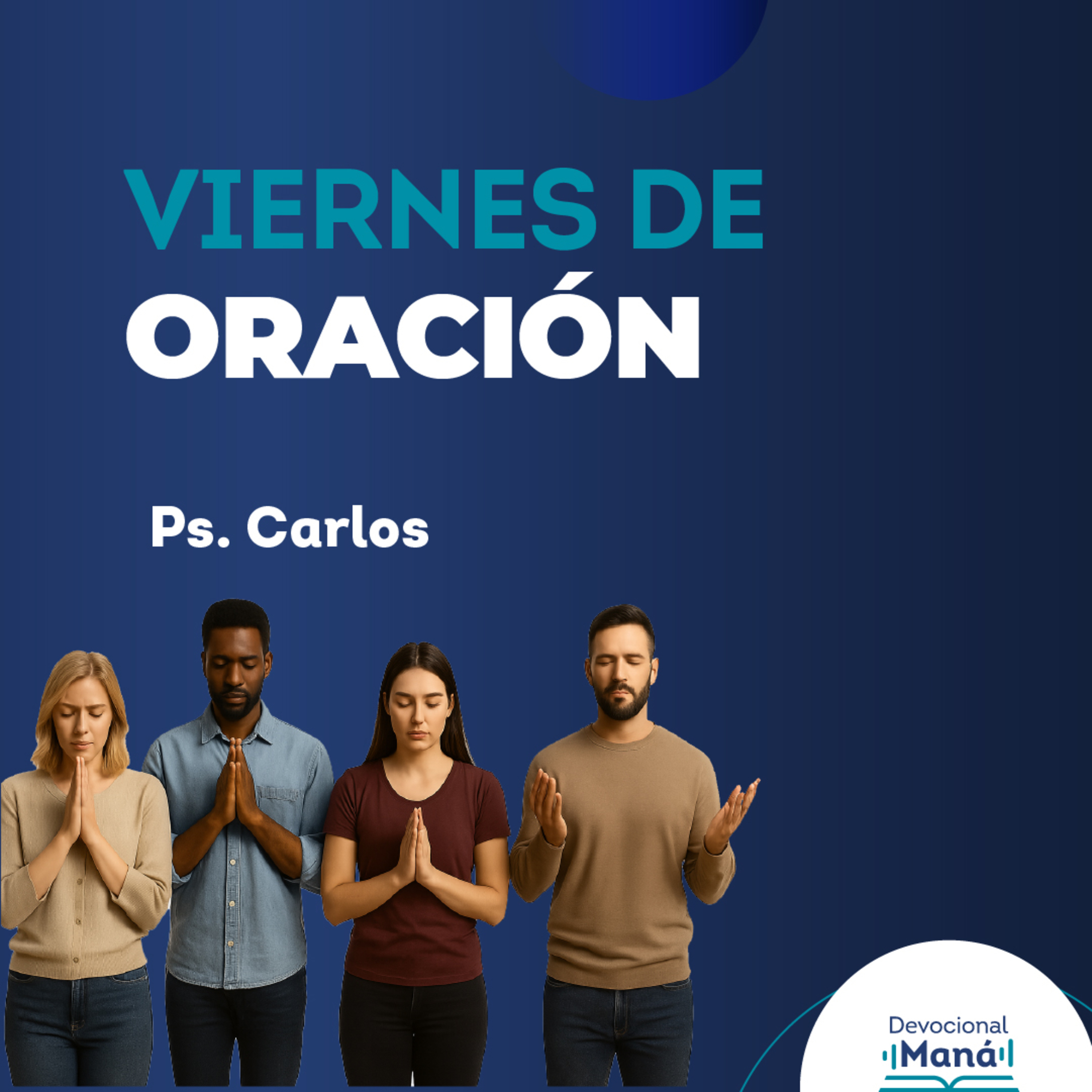 Devocional | Viernes de Oración Maná episode artwork
