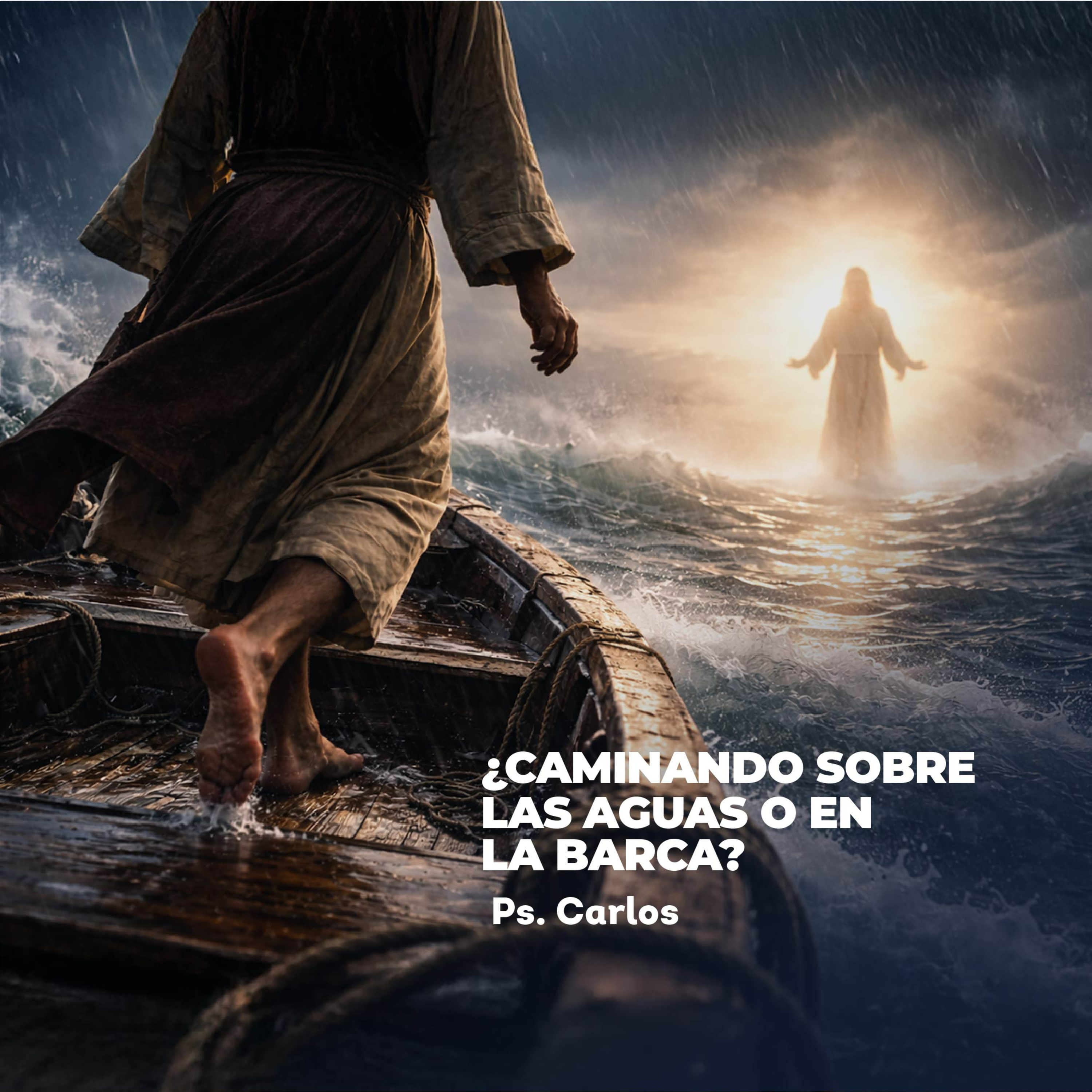 Devocional │ ¿Caminando sobre las Aguas o en la Barca? episode artwork