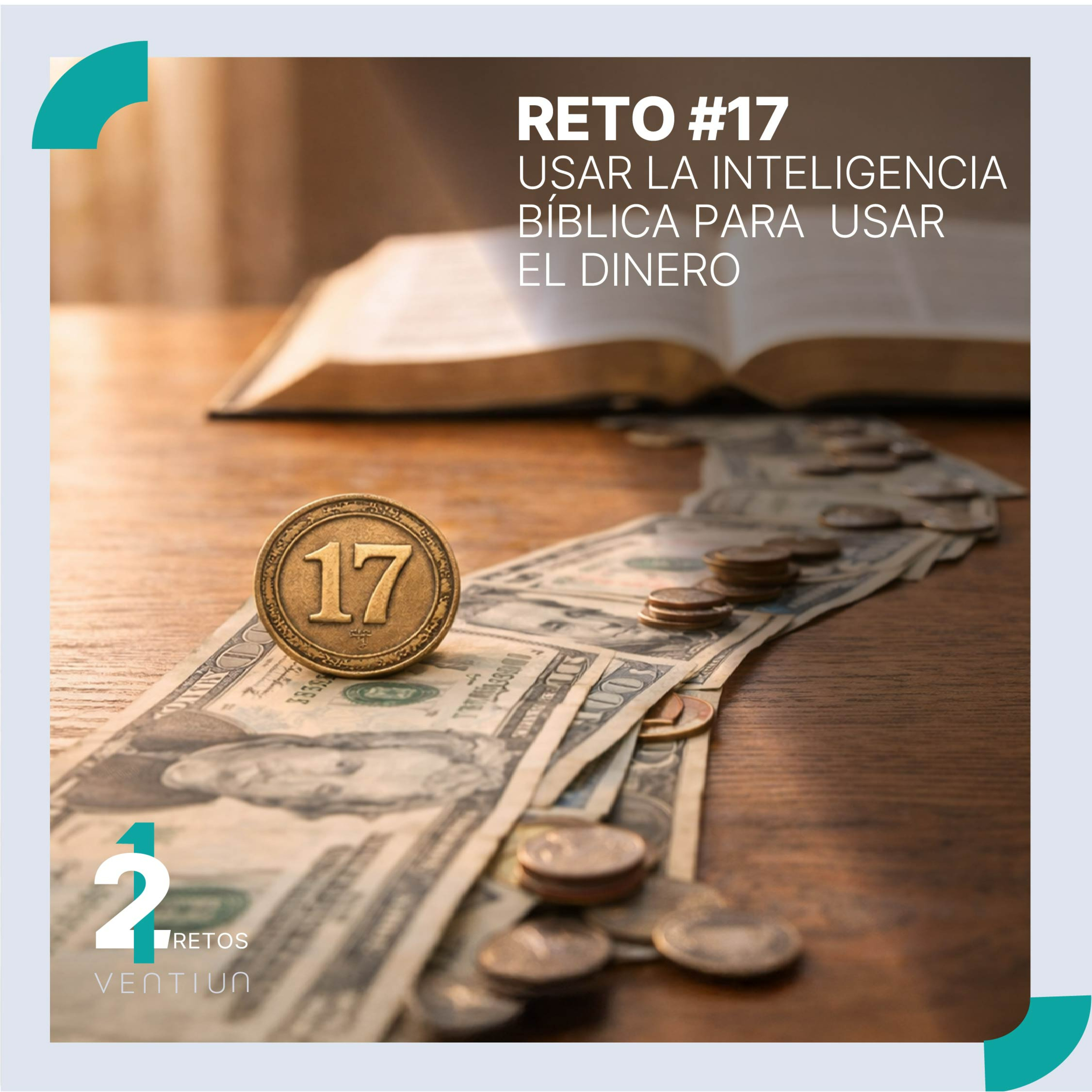Devocional │ Reto #17: Voy a Usar la Inteligencia Bíblica para Usar el Dinero episode artwork