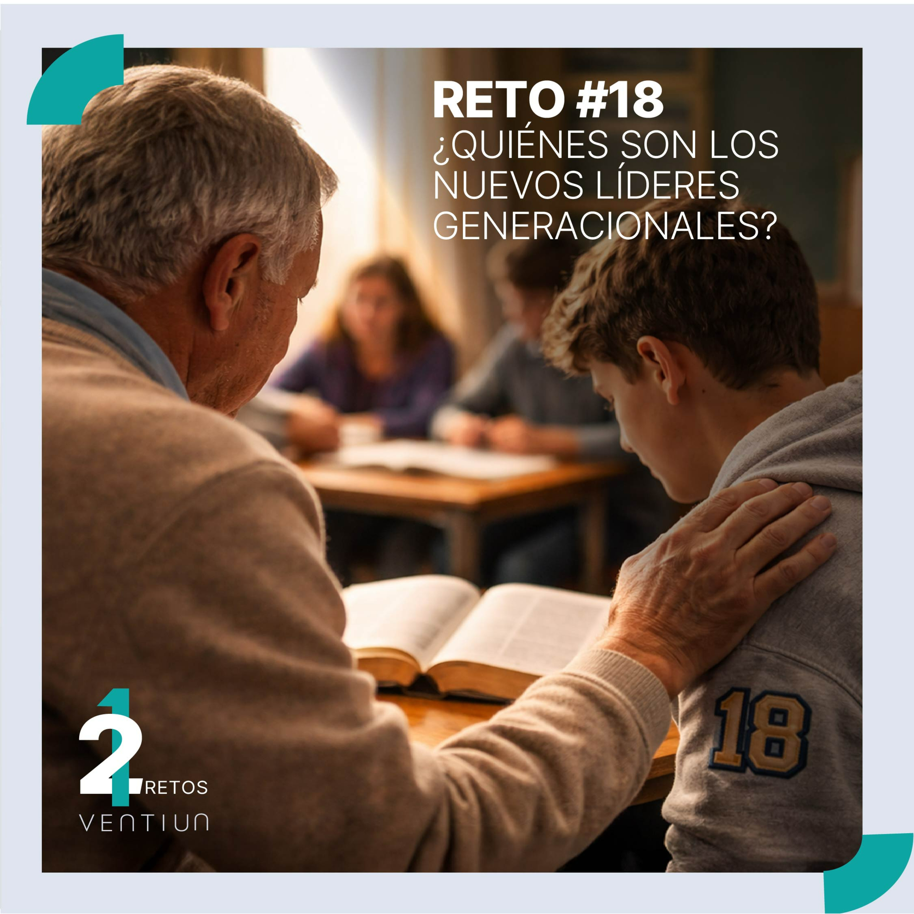 Reto #18: ¿Quiénes Son los Nuevos Líderes Generacionales? episode artwork