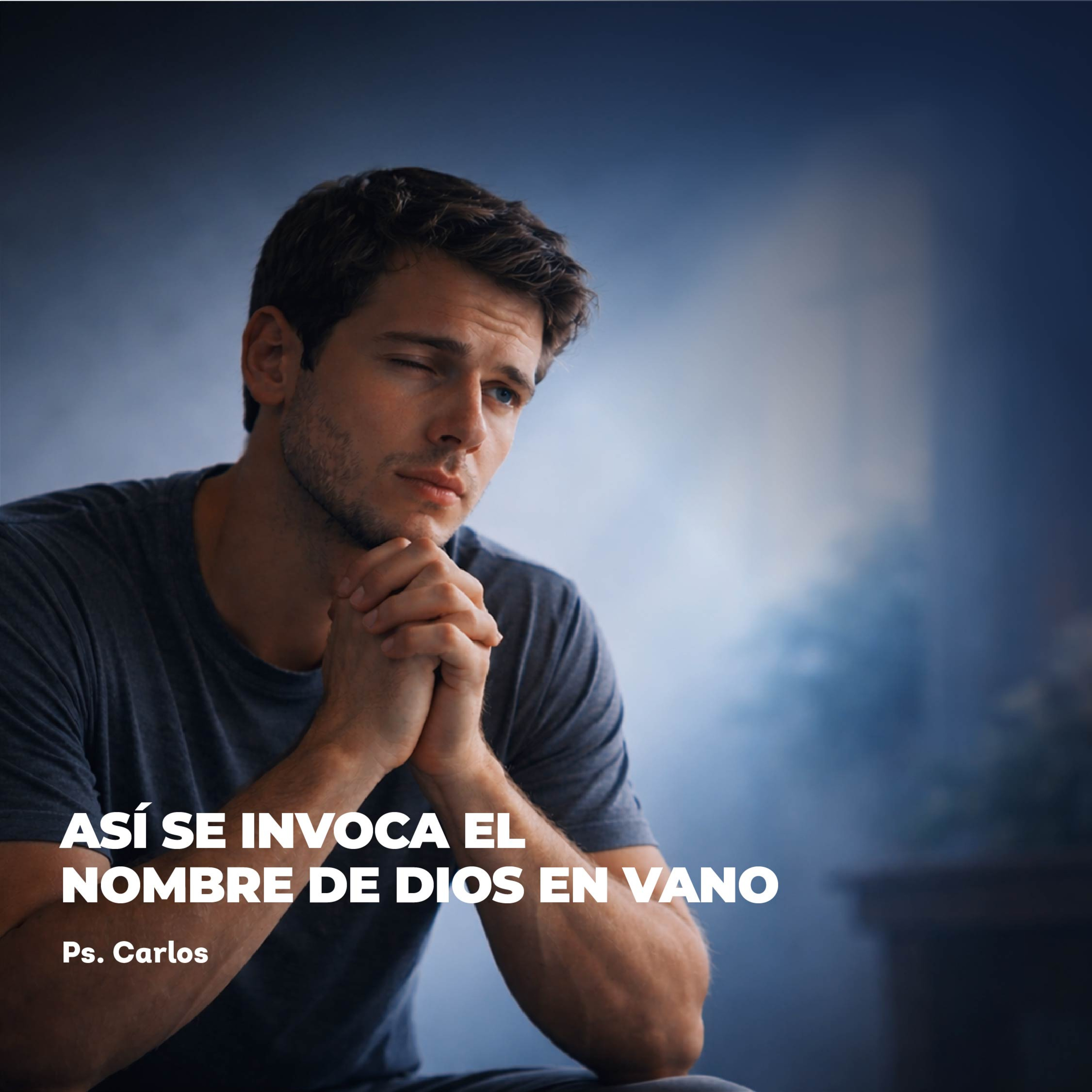 Devocional | Así Se Invoca el Nombre de Dios en Vano episode artwork