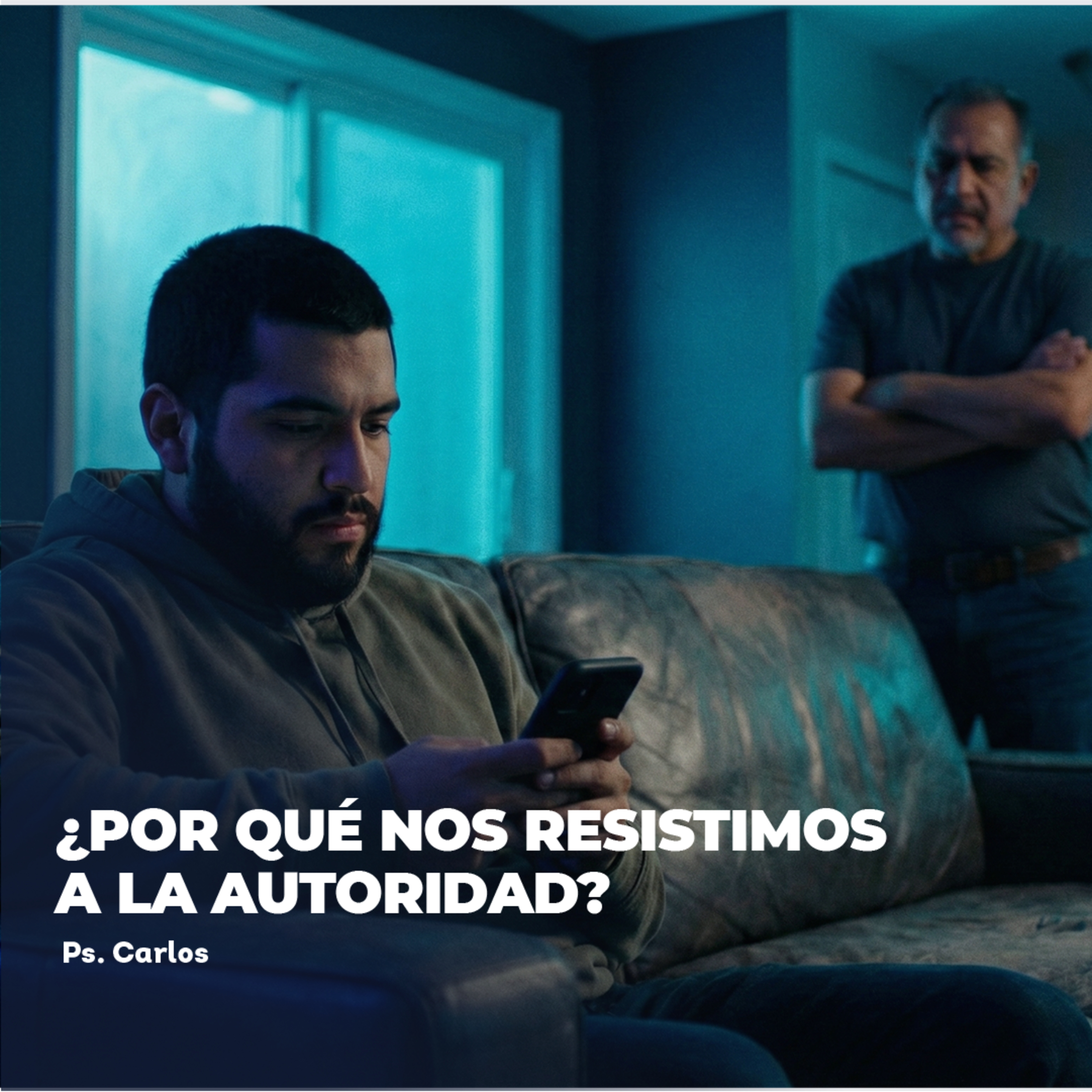 Devocional | ¿Por Qué Nos Resistimos a la Autoridad? episode artwork