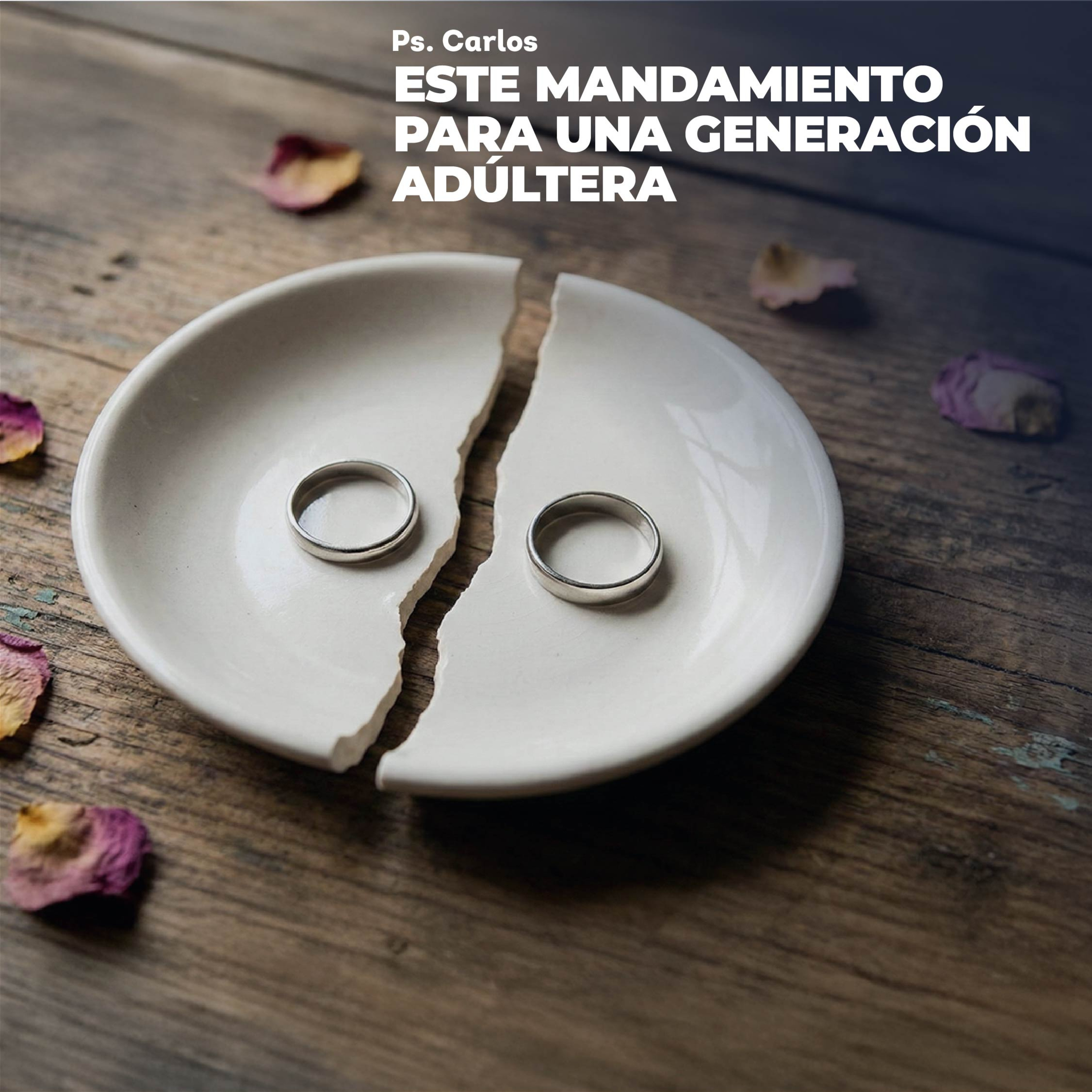 Devocional | Este Mandamiento Para Una Generación Adúltera episode artwork
