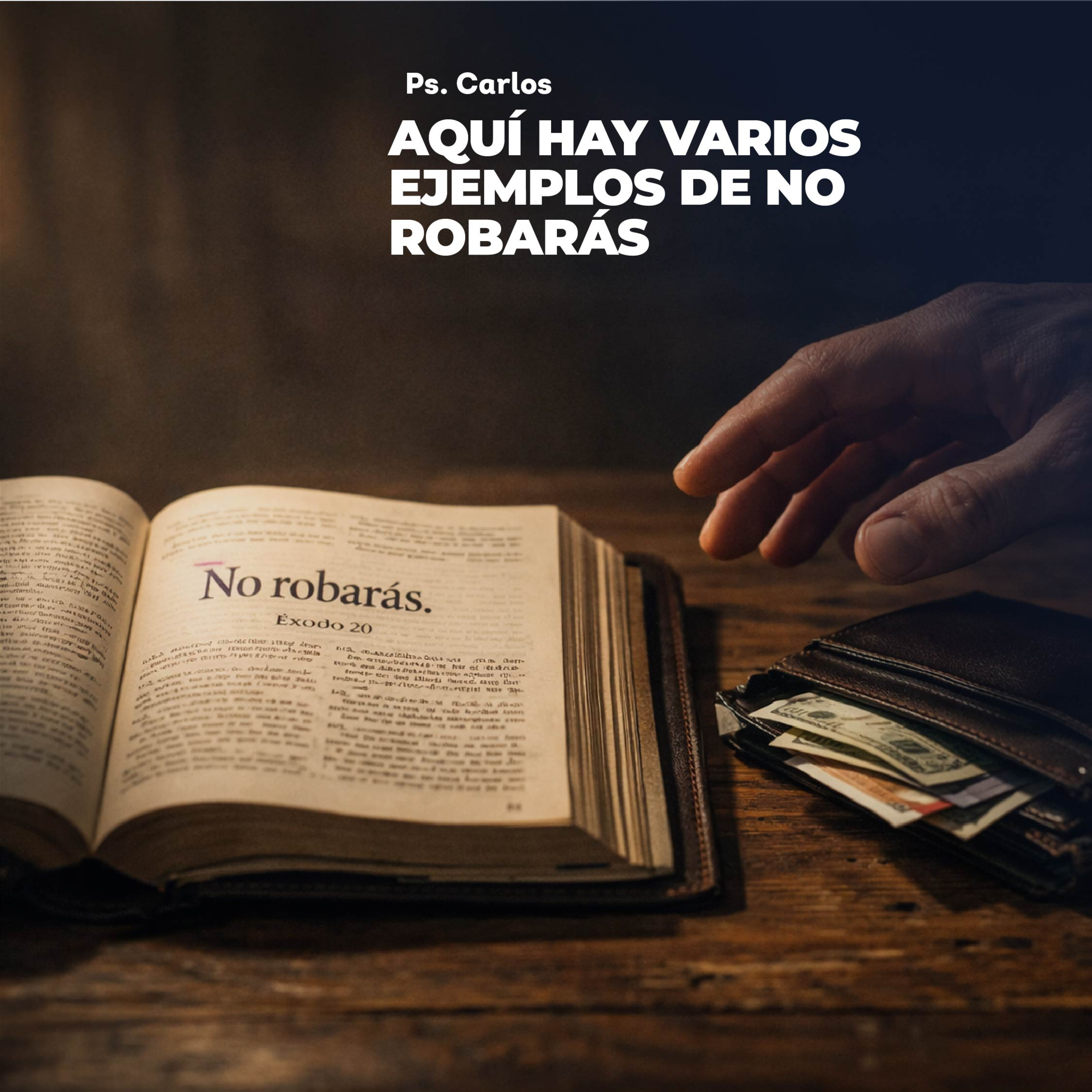 Devocional | Aquí Hay Varios Ejemplos De No Robarás episode artwork