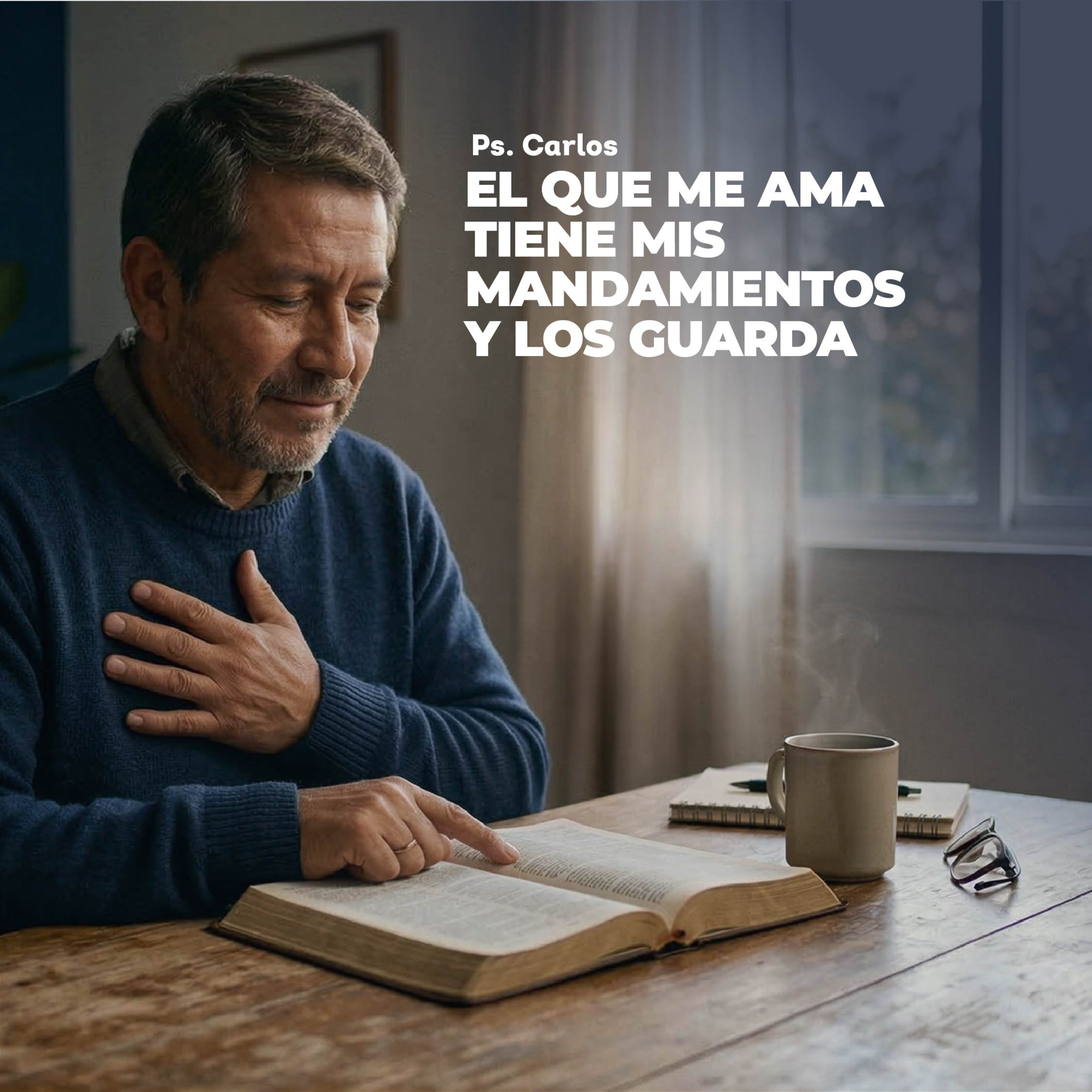Devocional | El que Me Ama Tiene Mis Mandamientos y los Guarda episode artwork