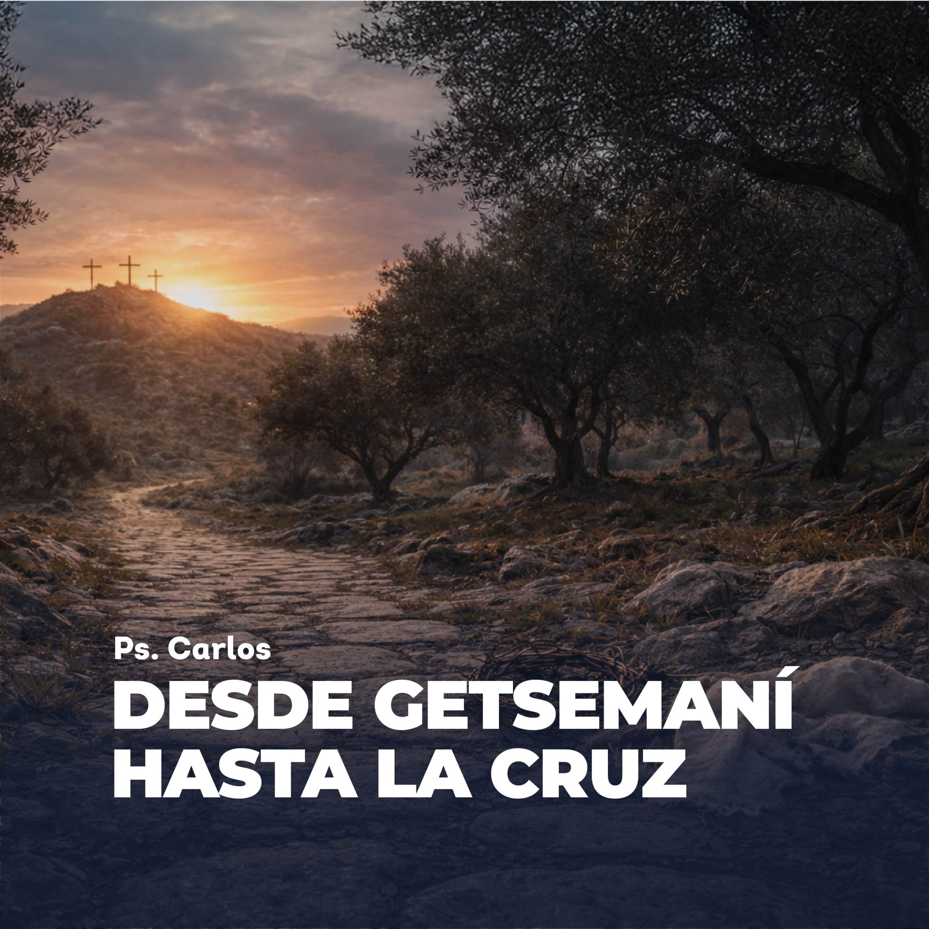 Devocional | Desde Getsemaní Hasta la Cruz episode artwork