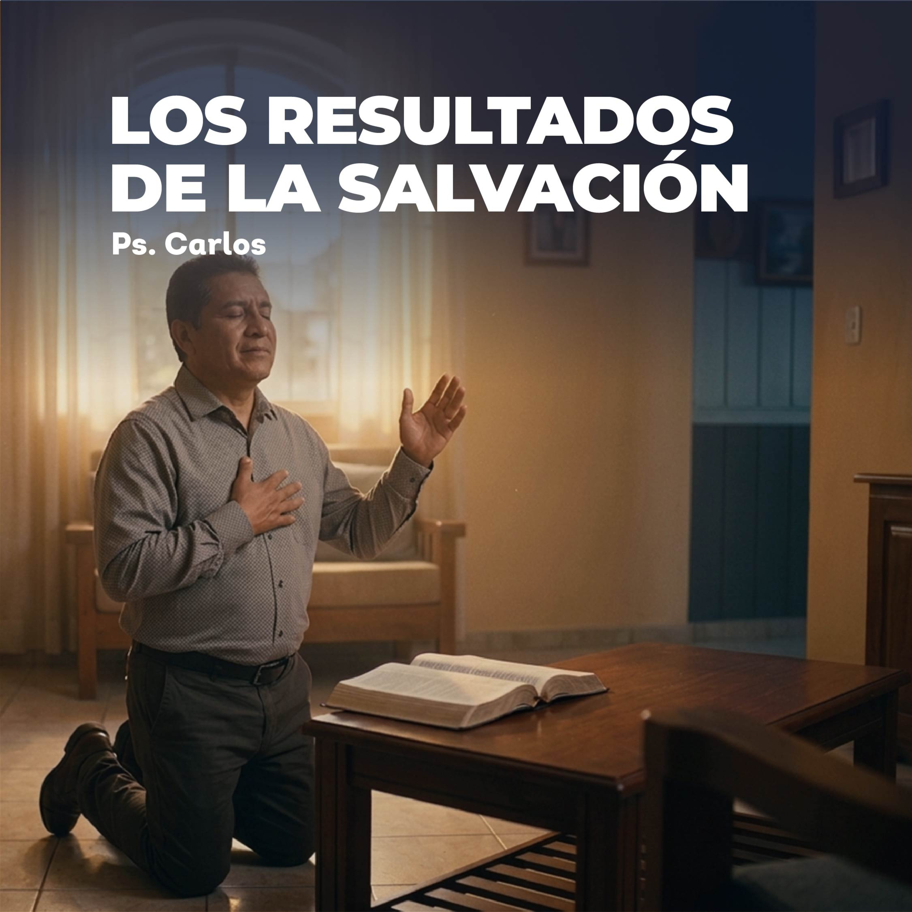 Devocional | Los Resultados de la Salvación episode artwork