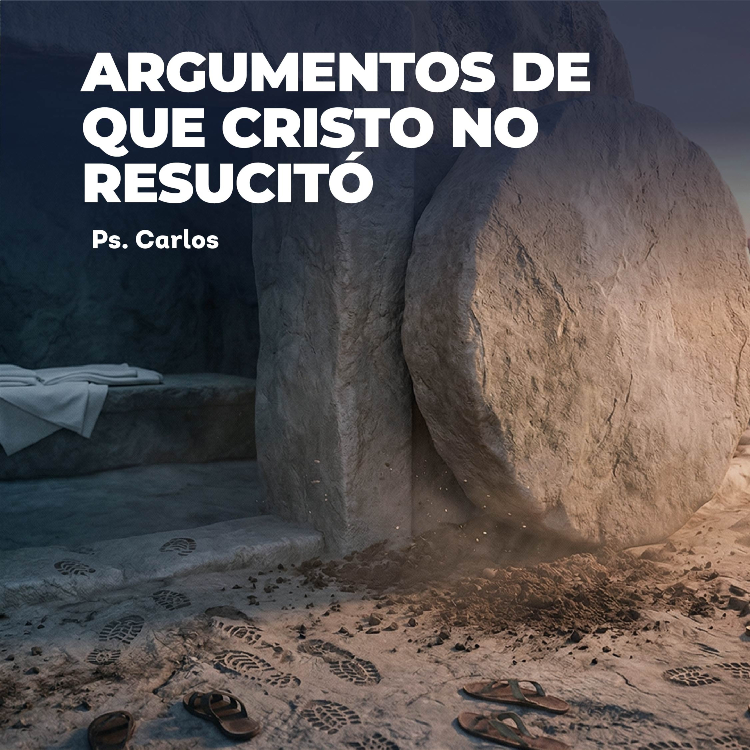 Devocional | Argumentos de que Cristo no Resucitó episode artwork