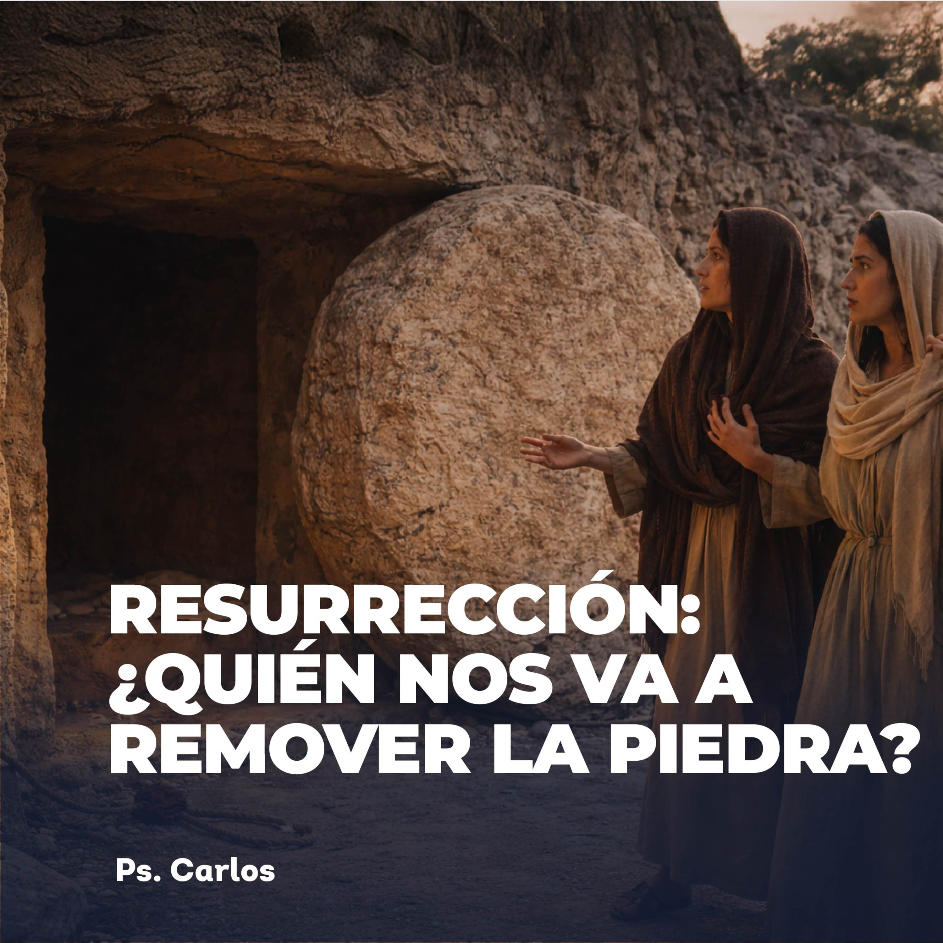 Devocional | Resurrección: ¿Quién Nos va a Remover la Piedra? episode artwork