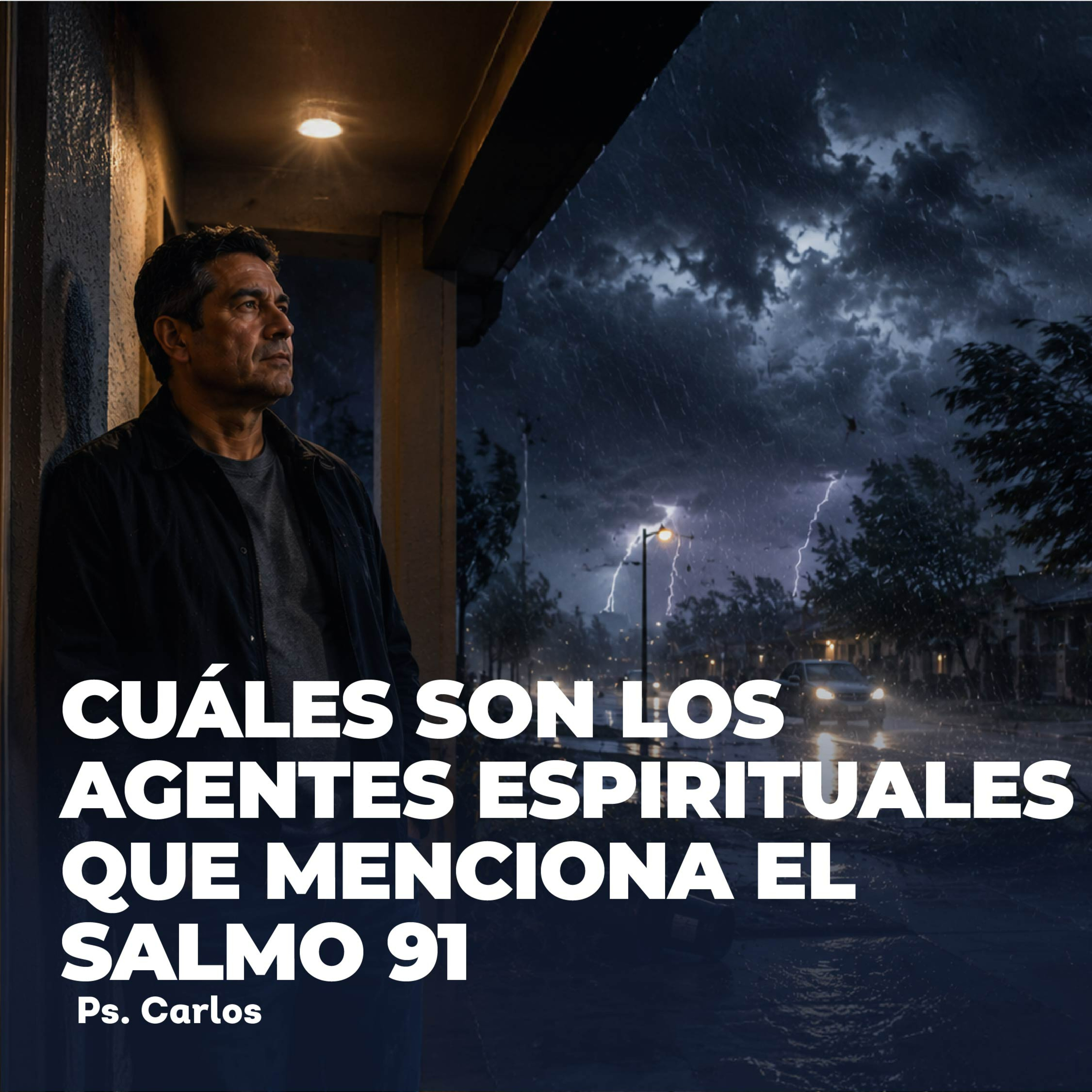 Devocional │ Cuáles Son Los Agentes Espirituales Que Menciona El Salmo 91 episode artwork