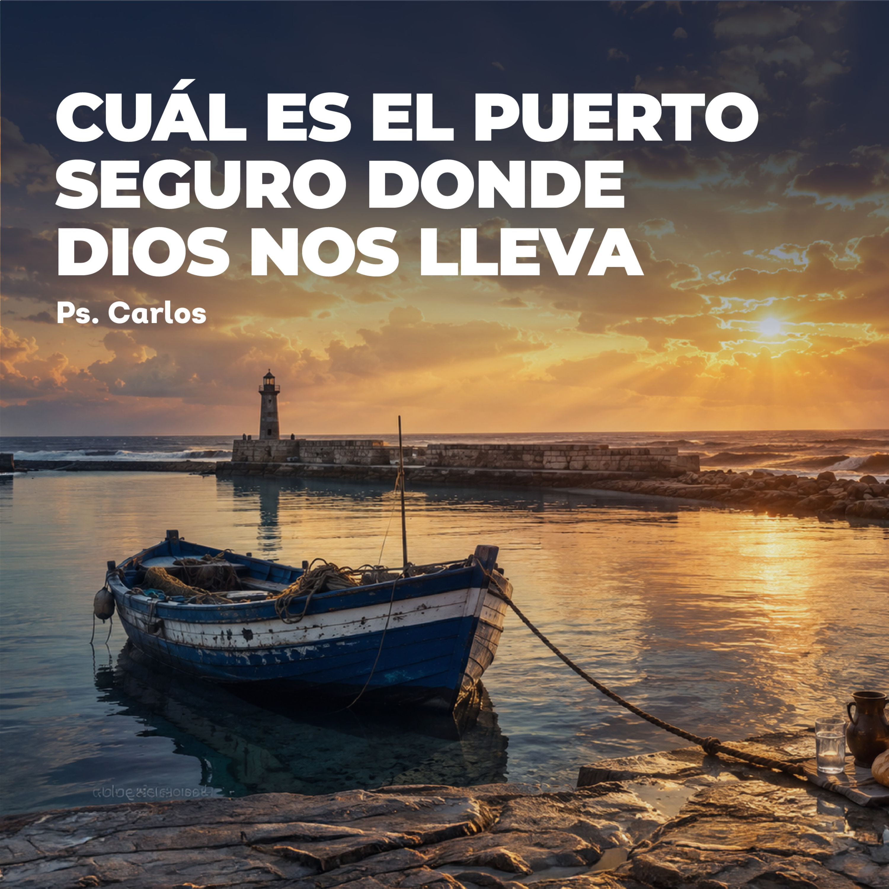 Devocional | Cuál Es El Puerto Seguro Donde Dios Nos Lleva episode artwork
