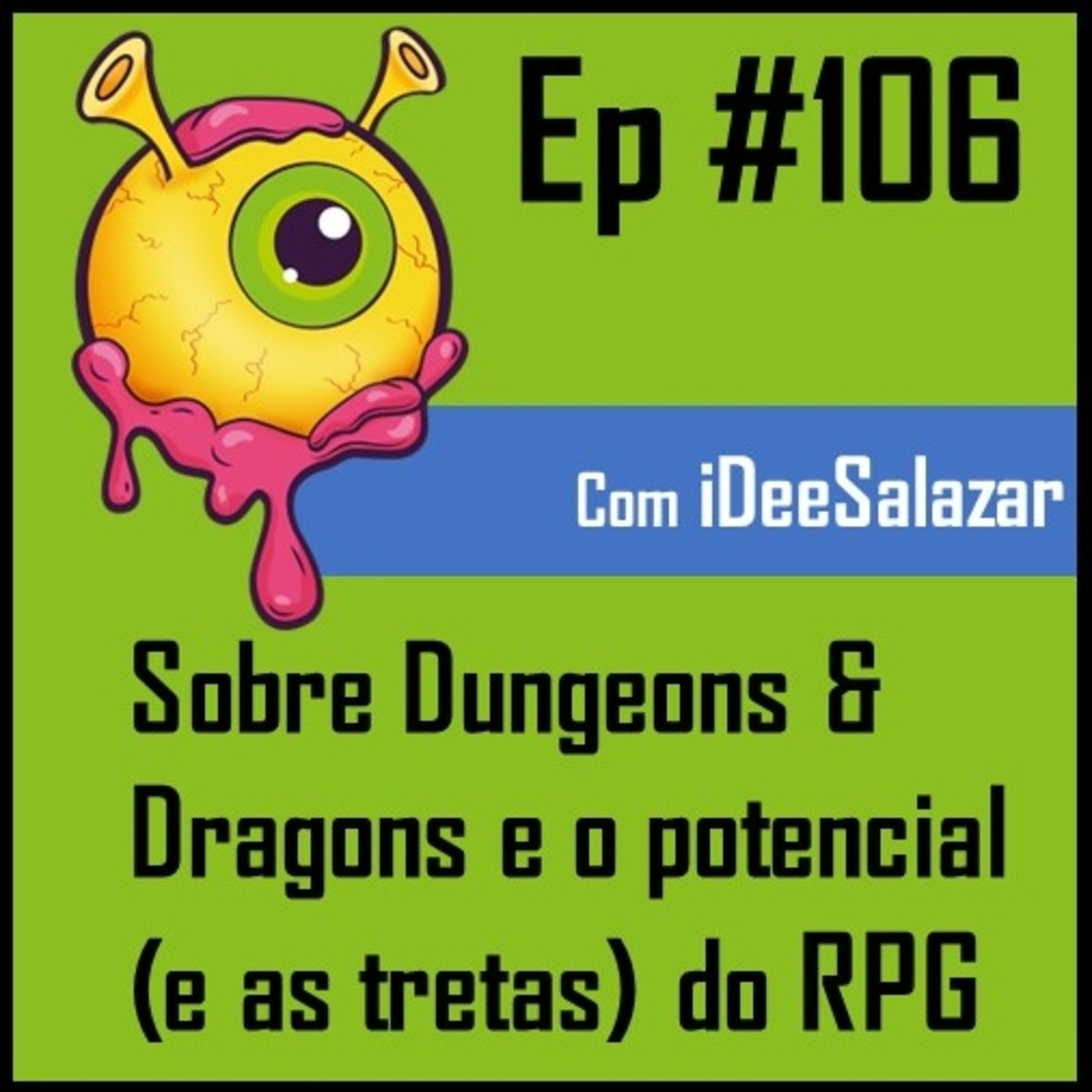 Ep 106 - RPG: Origens, Tipos e Tretas episode artwork