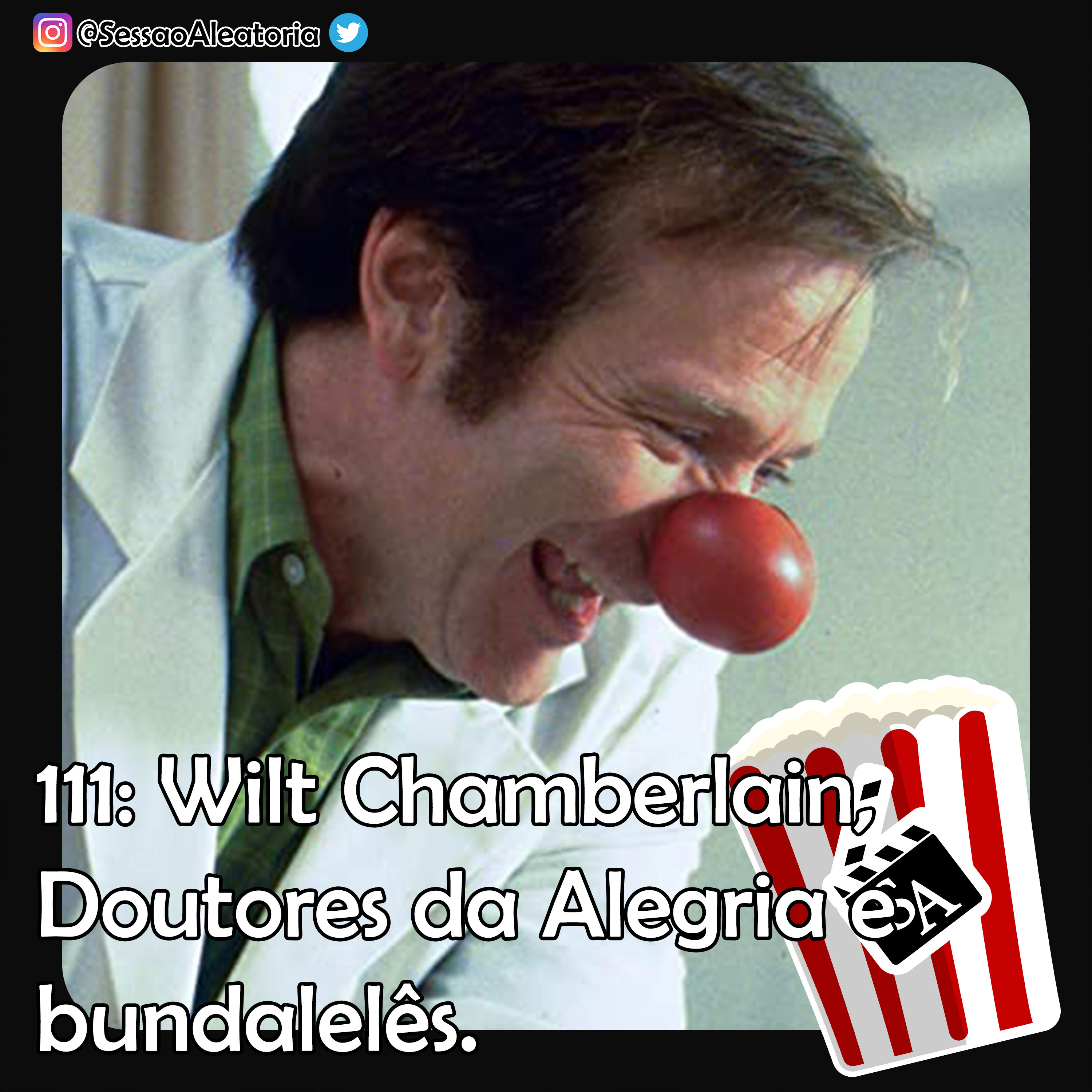 Ep.111 - Wilt Chamberlain, Doutores da Alegria e Bundalelês – Patch Adams (1998) episode artwork