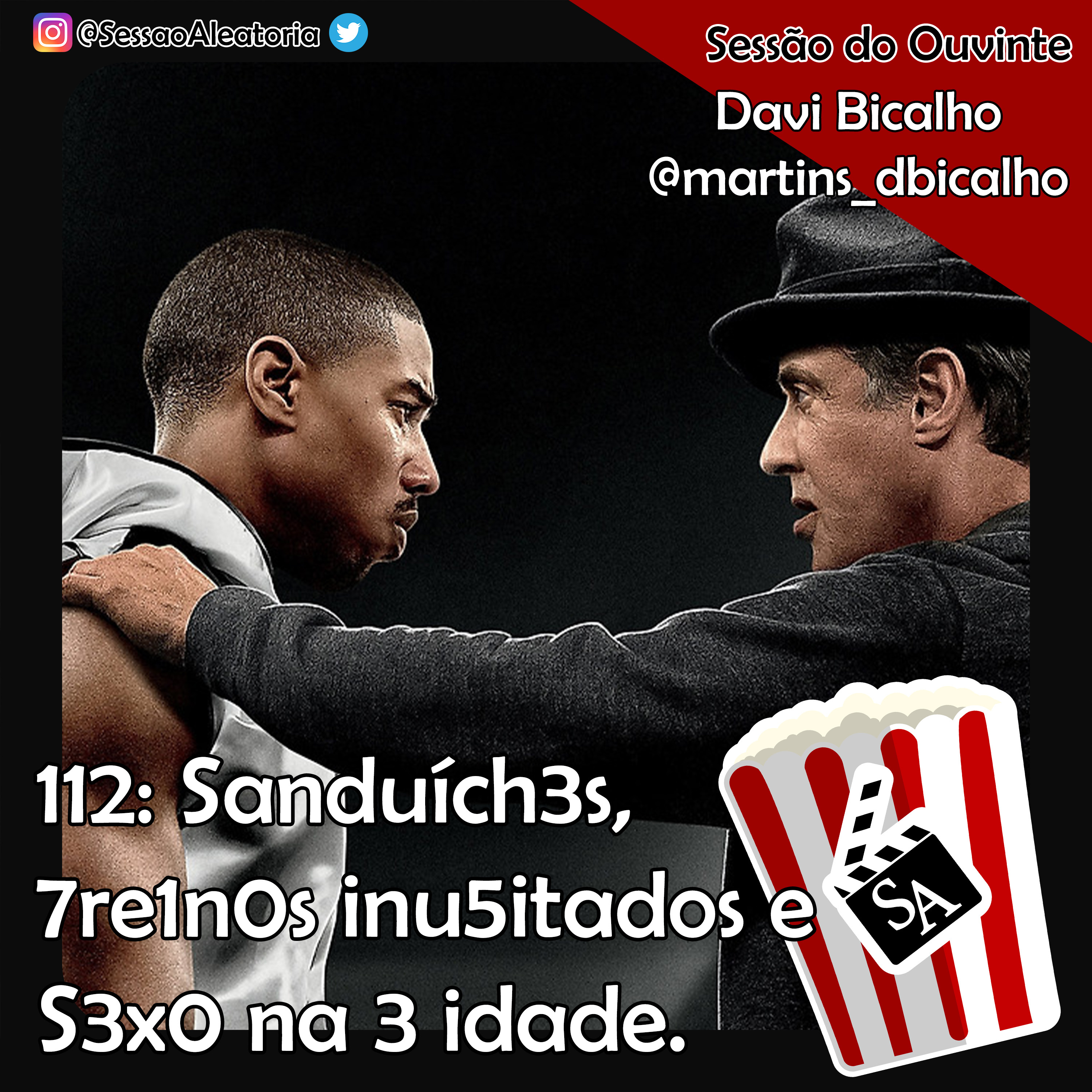 Ep.112 - Sanduích3s, 7re1n0s inu5itados e S3x0 na 3 idade – Creed (2015) episode artwork
