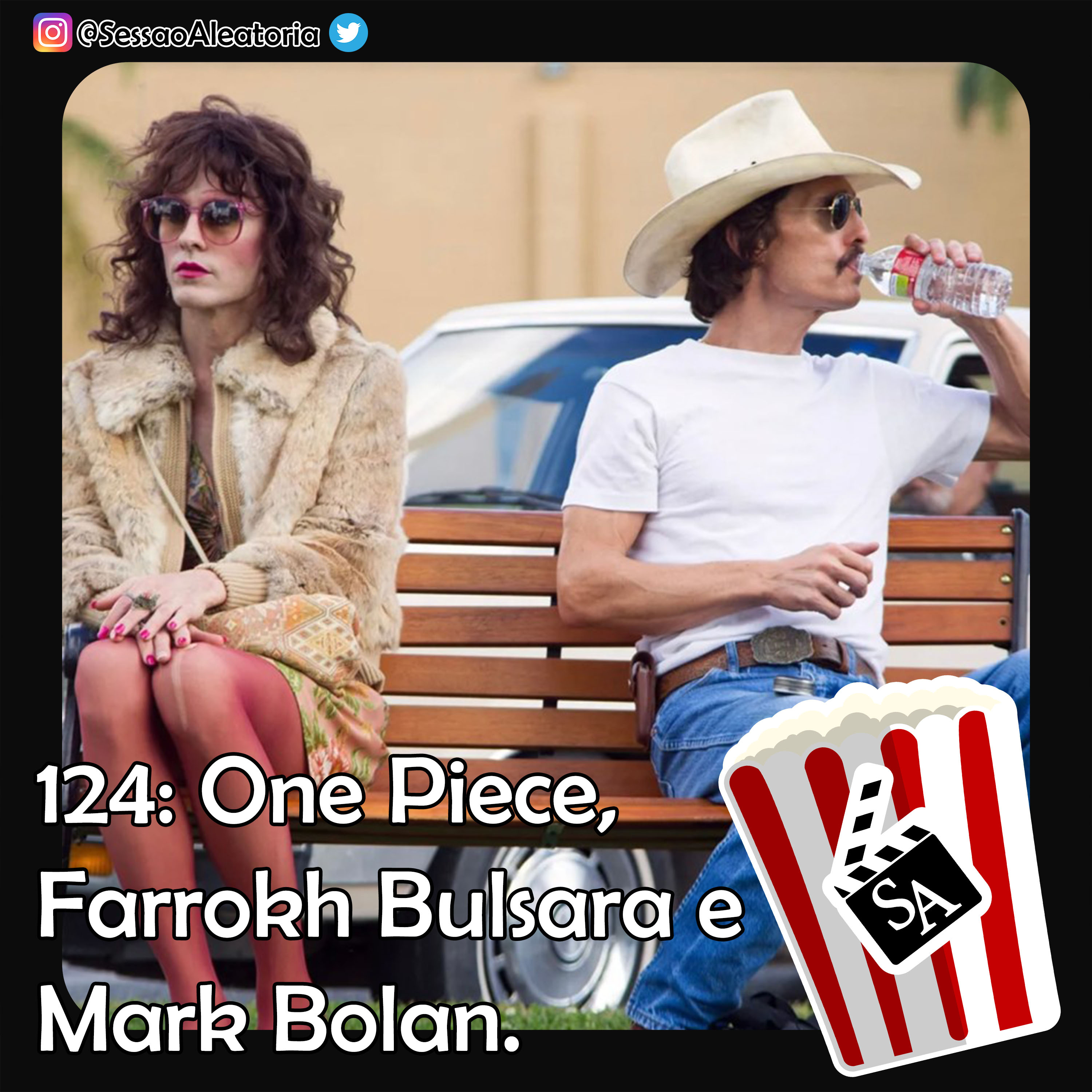 Ep.124 - One Piece, Farrokh Bulsara e Mark Bolan – O Clube de Compras Dallas (2013) episode artwork