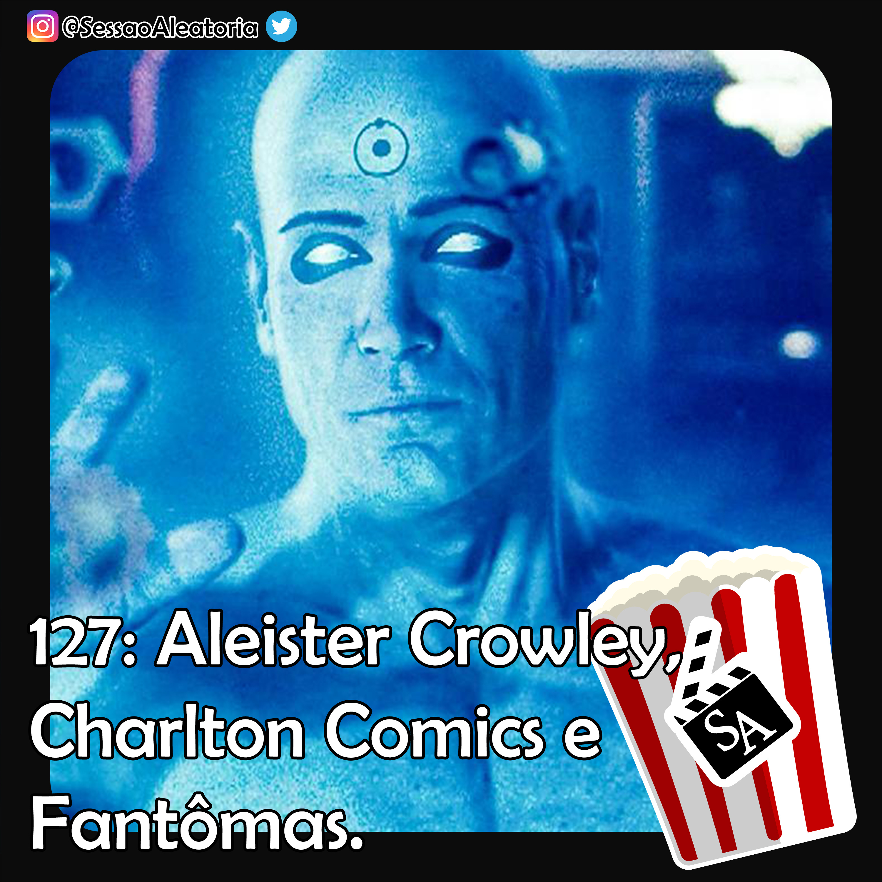 Ep.127 - Aleister Crowley, Charlton Comics e Fantômas - Watchmen (2005) episode artwork