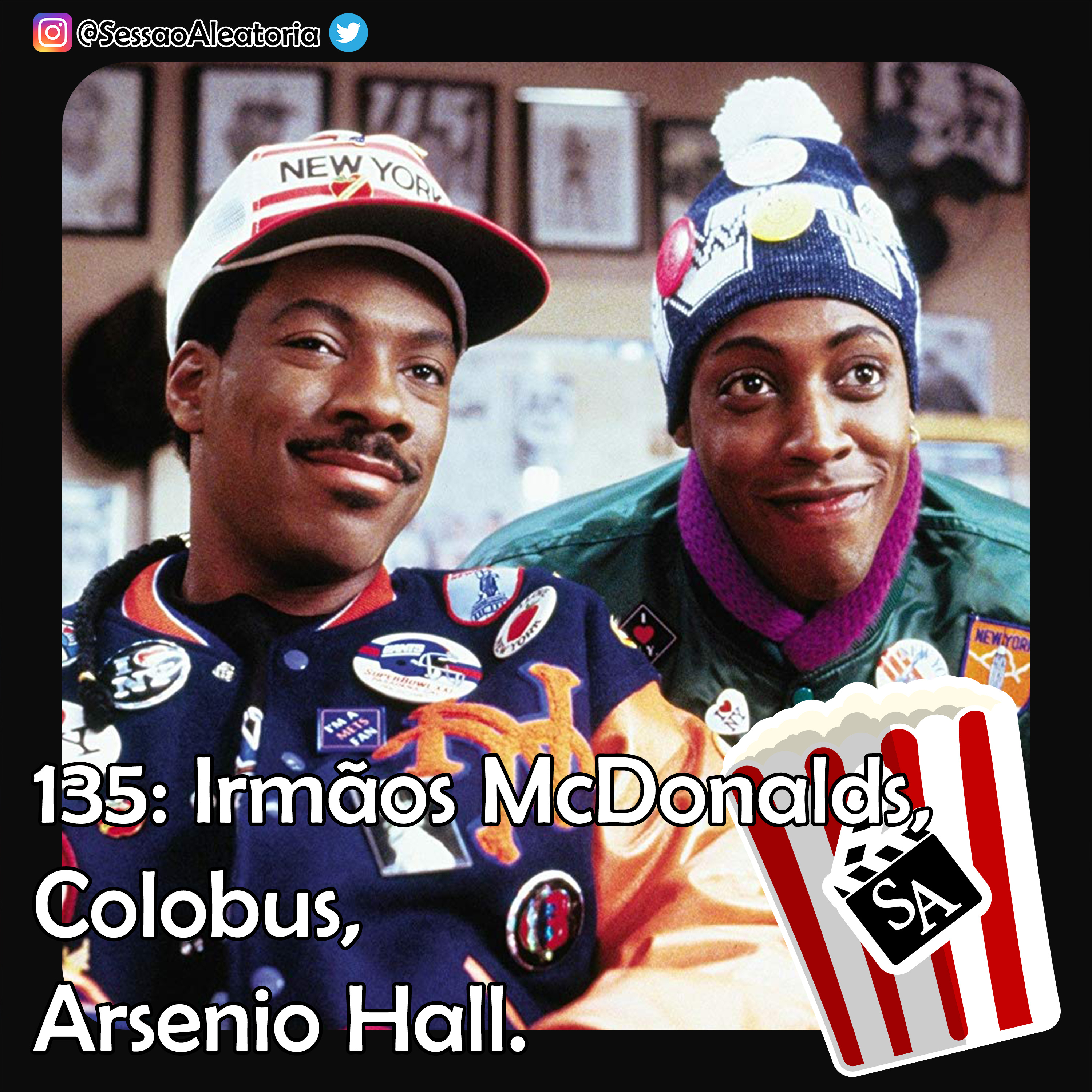 Ep.135 - Irmãos McDonalds, Colobus, Arsenio Hall - Um Príncipe em Nova York (1988) episode artwork