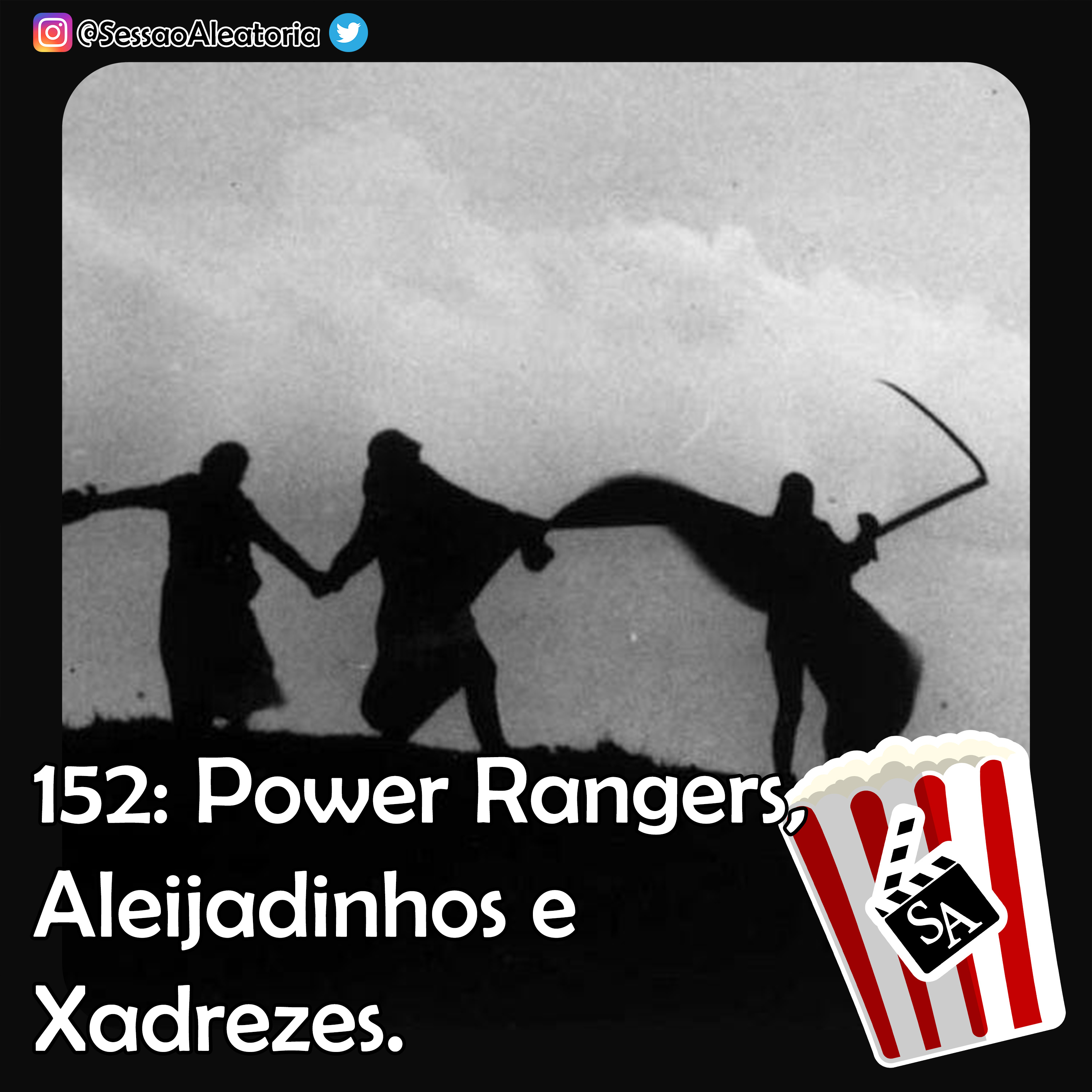 Ep.152 – Power Rangers, Aleijadinhos e Xadrezes – O Sétimo Selo (1957) episode artwork