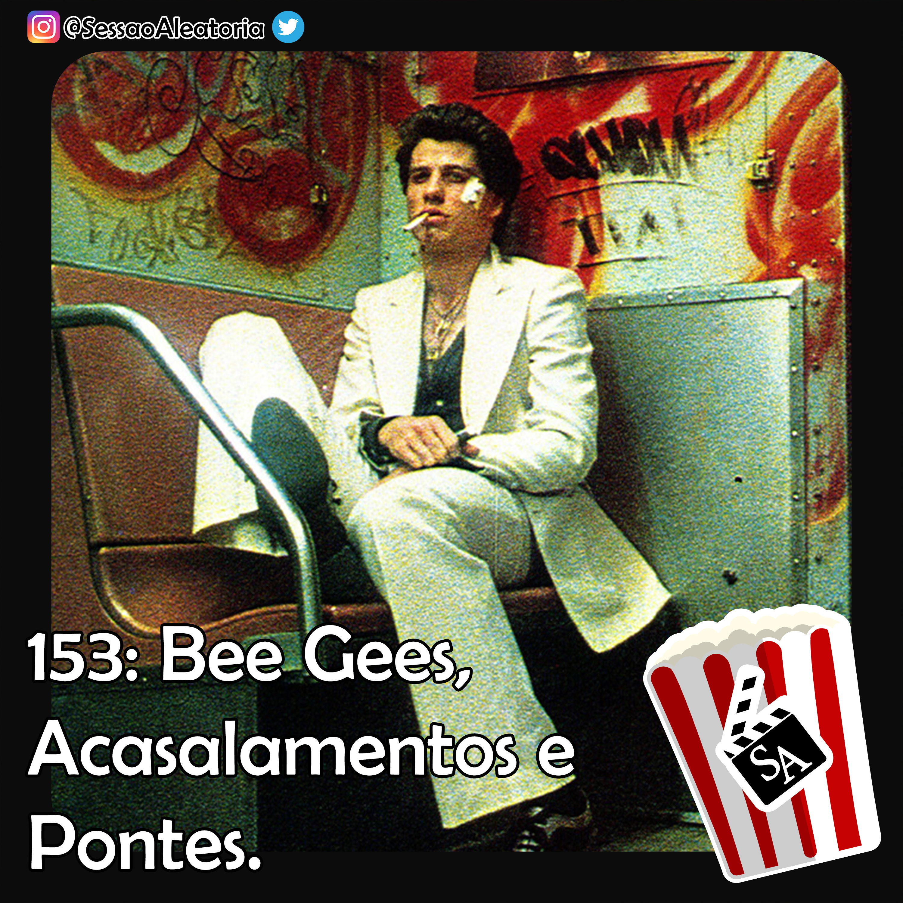 Ep.153 - Bee Gees, Acasalamentos e Pontes - Embalos de Sábado à Noite (1977) episode artwork