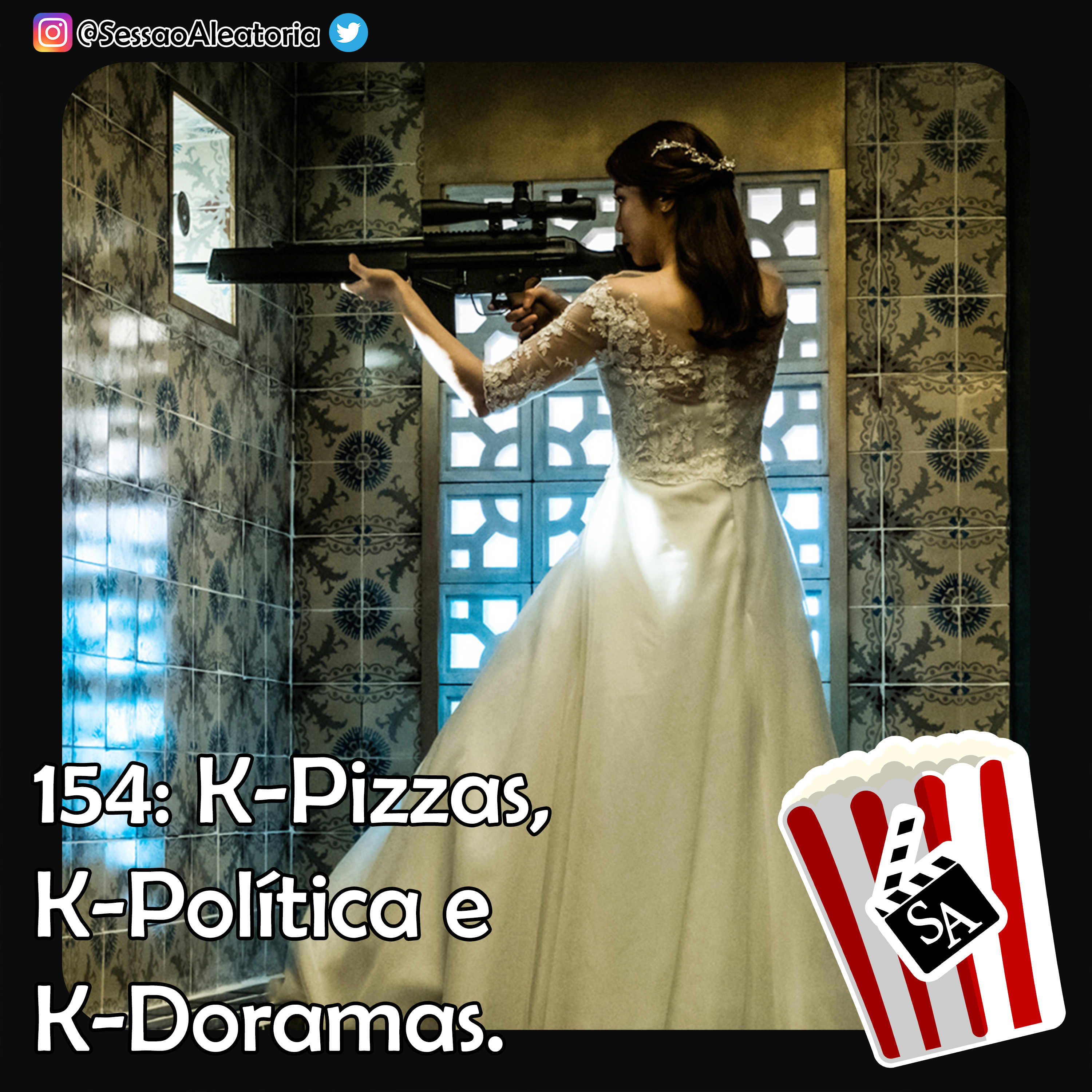 Ep.154 - K-Pizzas, K-Política e K-Doramas – A Vilã (2017) episode artwork