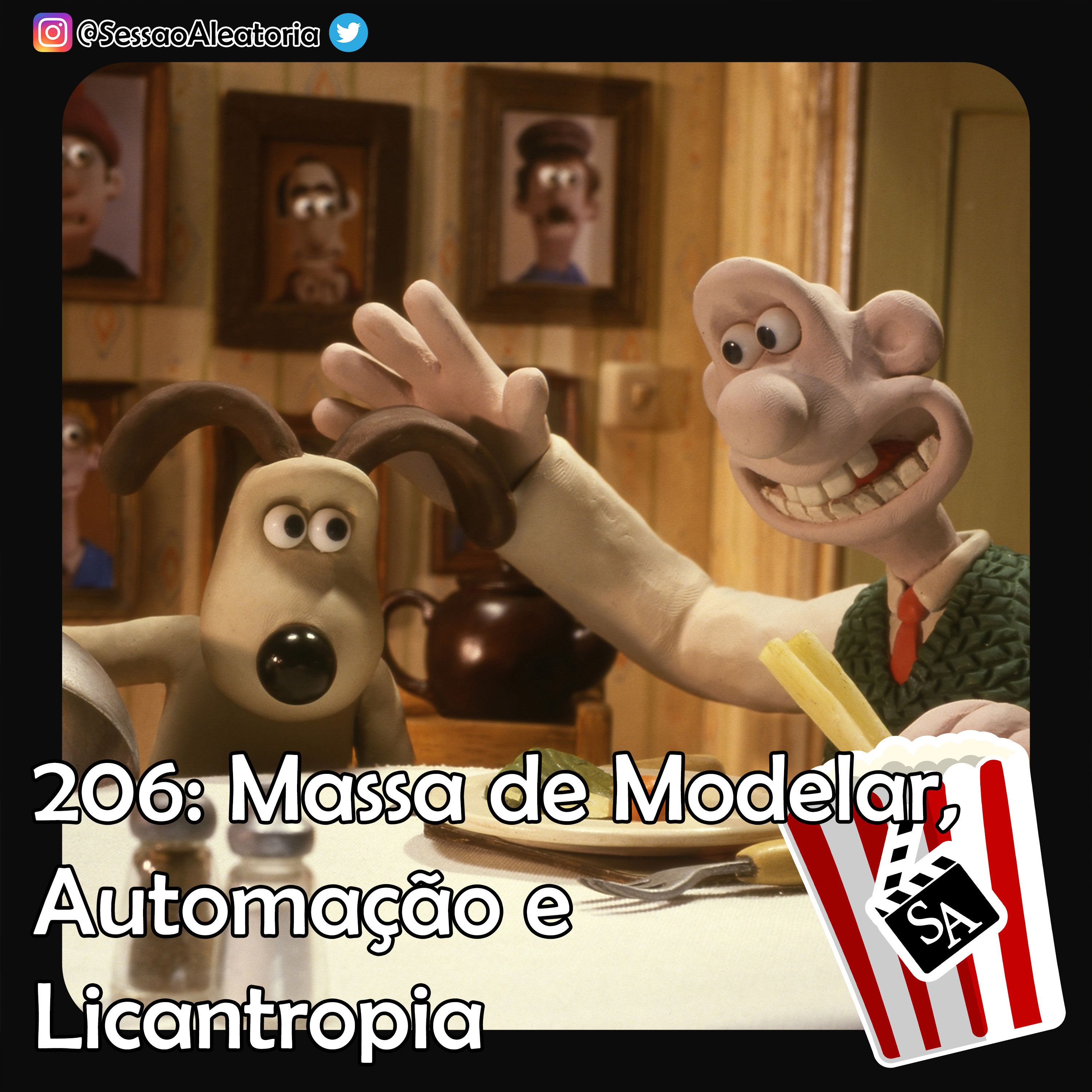 Ep.206 - Massa de Modelar, Automação e Licantropia - Wallace & Gromit: A Batalha dos Vegetais (2005) episode artwork