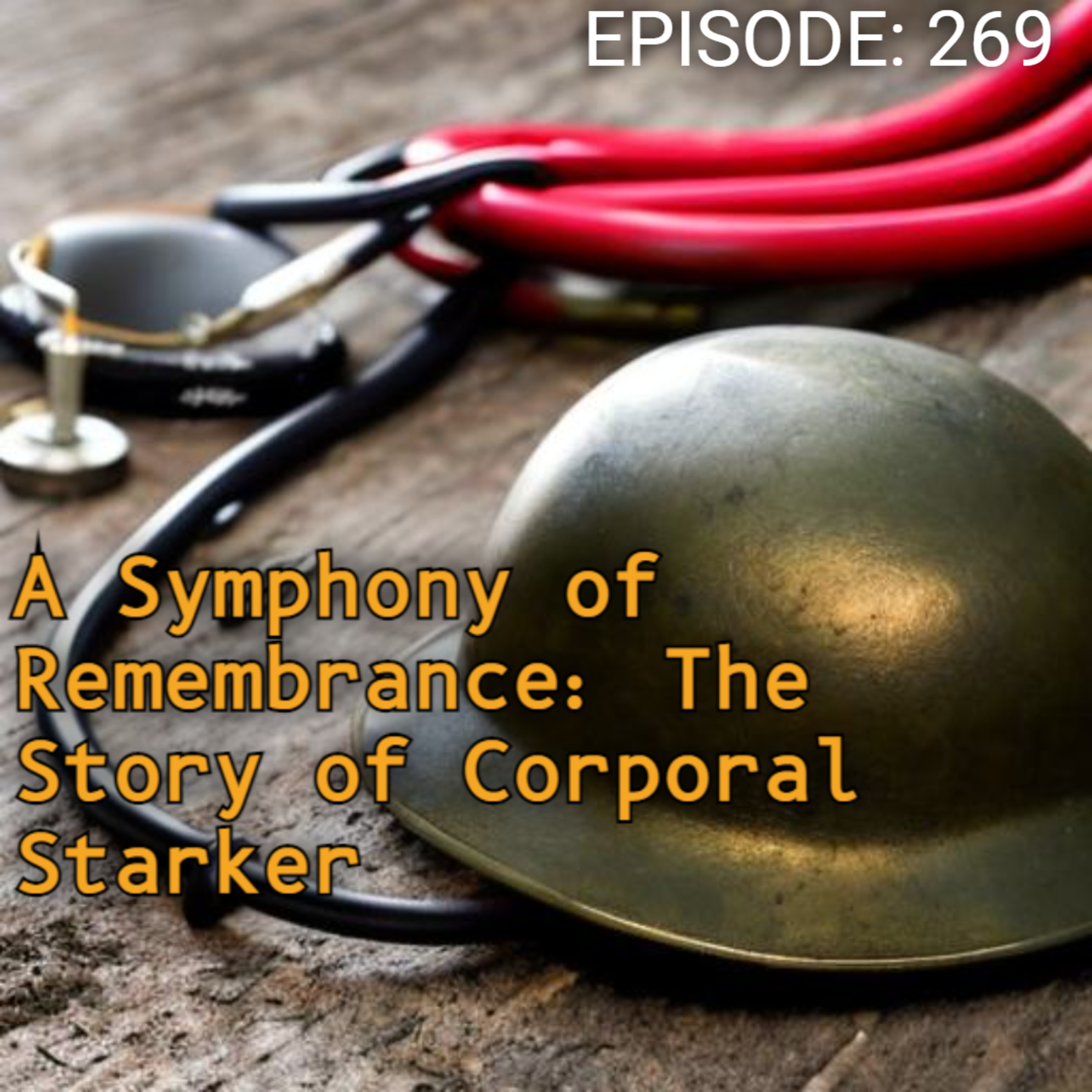 A Symphony of Remembrance: The Story of Corporal Starker episode artwork