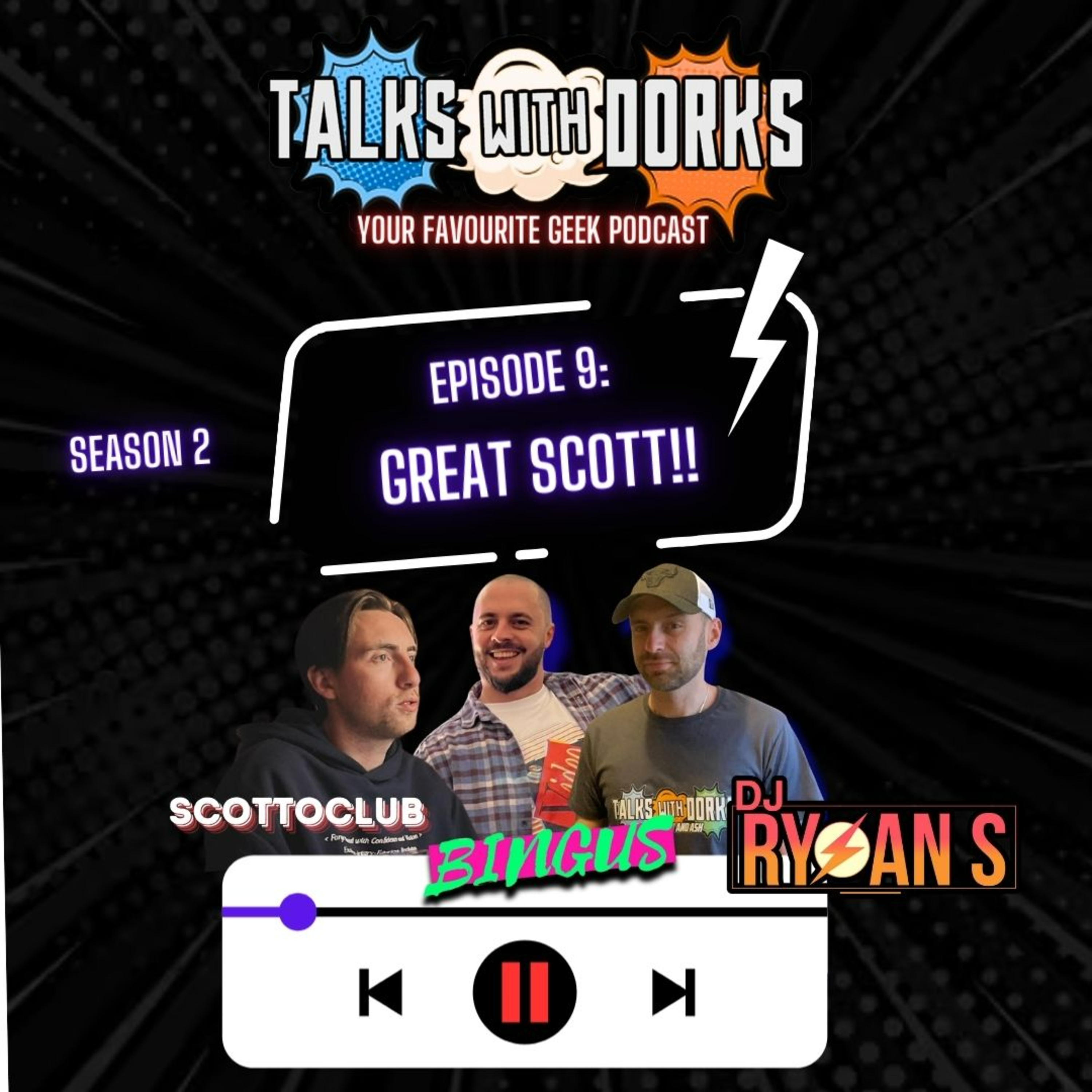Talks With Dorks Season 2 Epsiode 9: Great Scott! episode artwork