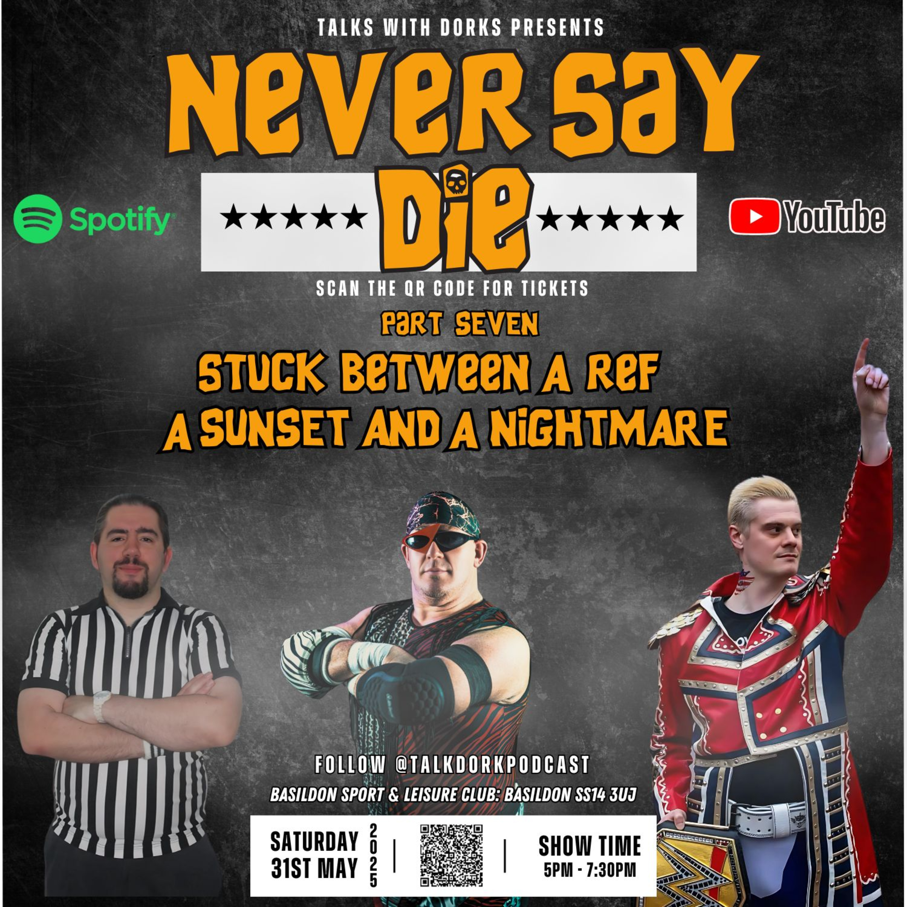 TALKS WITH DORKS PRESENTS NEVER SAY DIE: PART 7 STUCK BETWEEN A REF, A SUNSET AND A NIGHTARE episode artwork