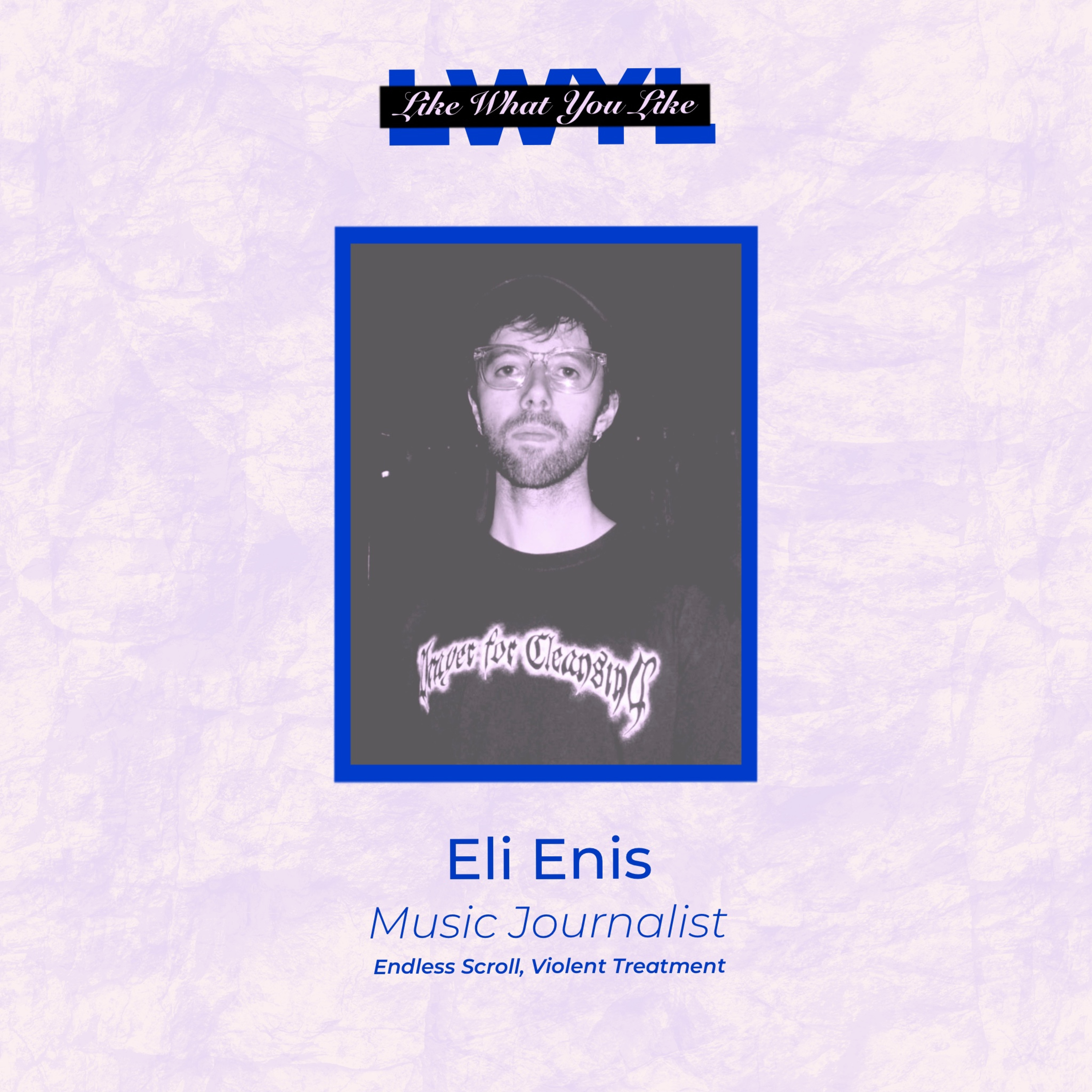 Eli Enis (Endless Scroll, Violent Treatment)