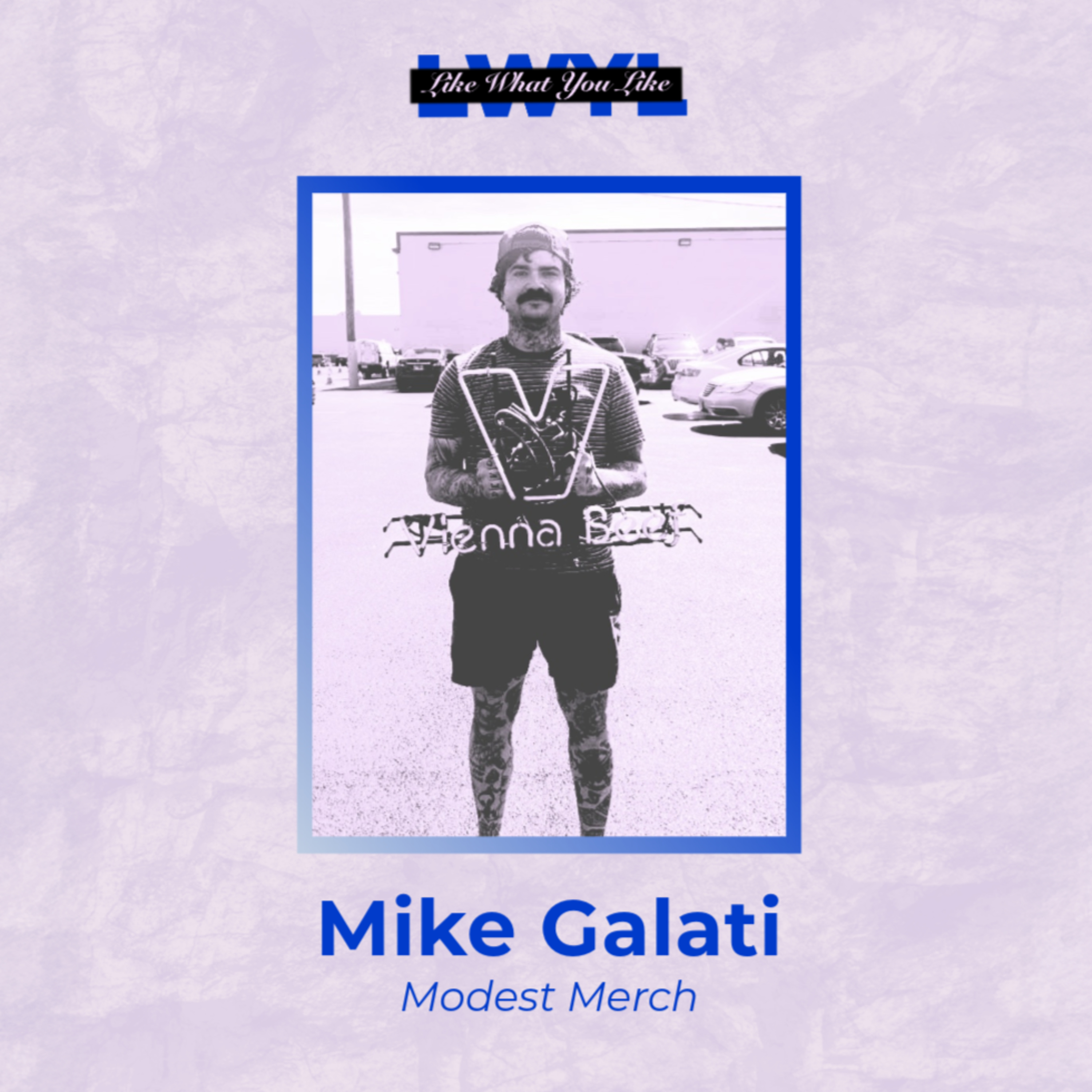 Mike Galati (Modest Merch)