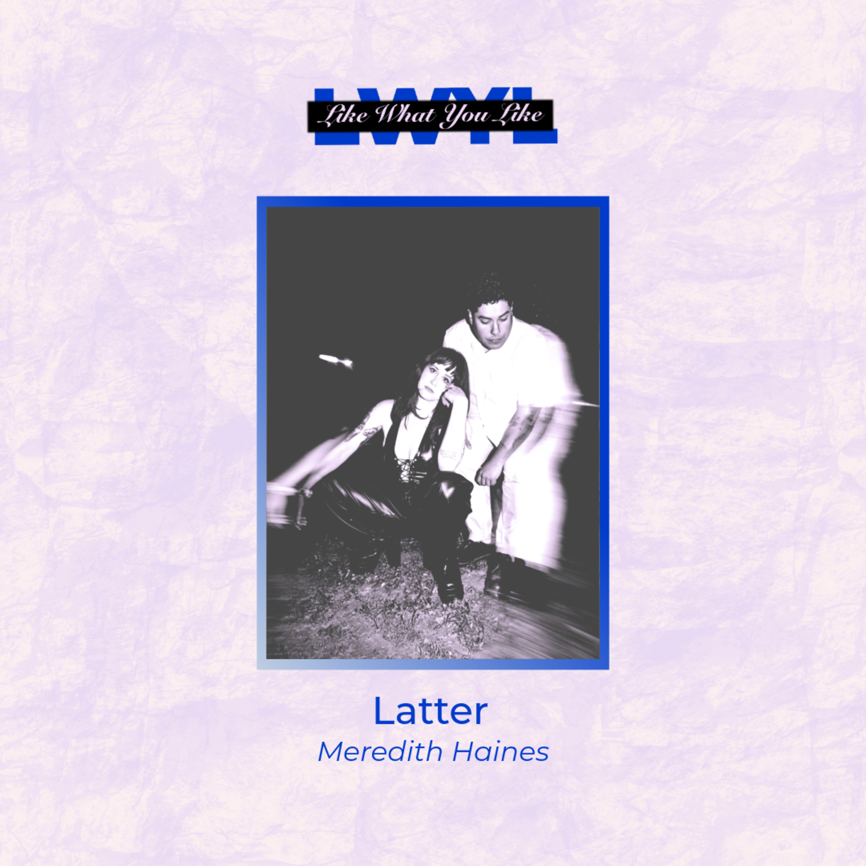 Latter (Meredith Haines)
