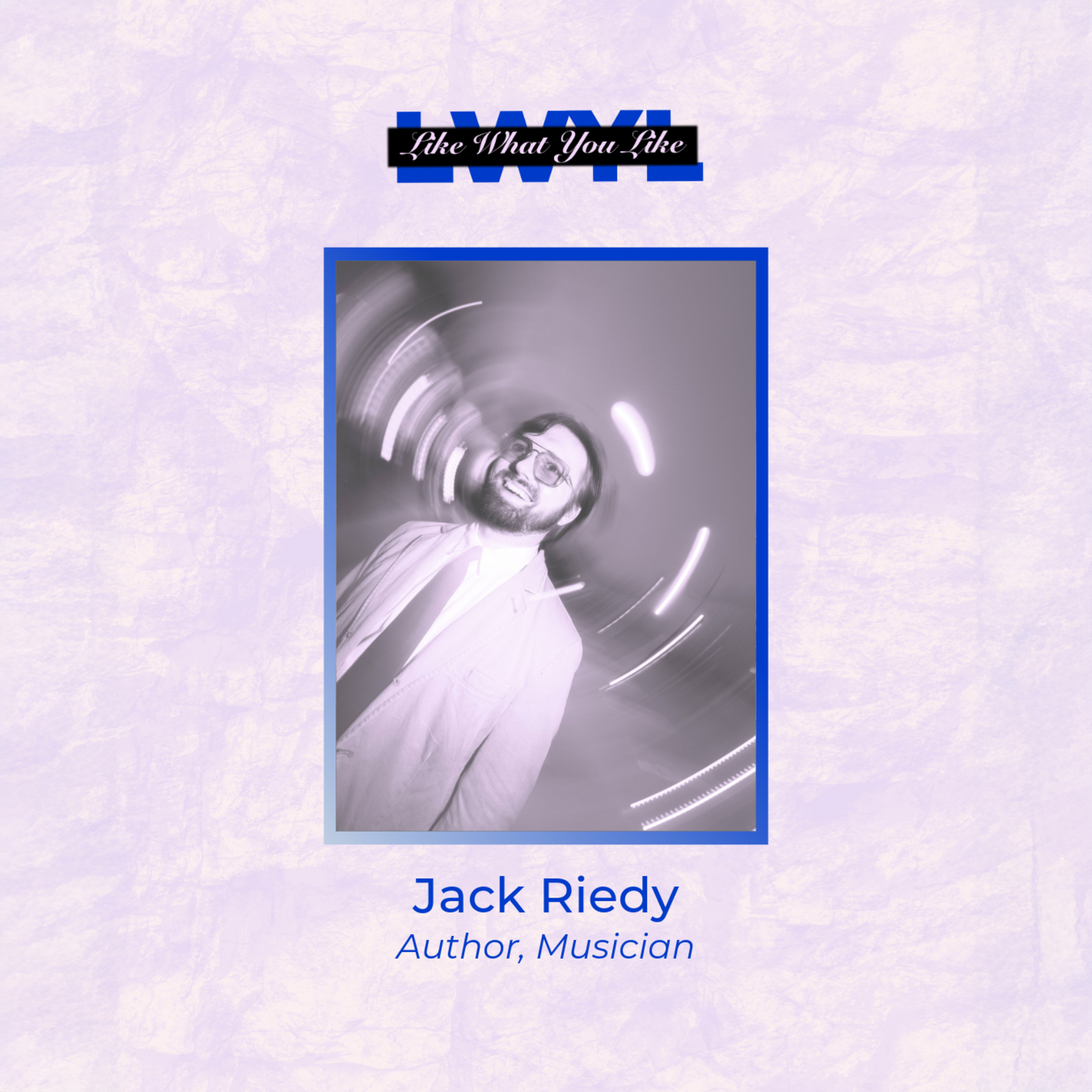 Jack Riedy (Musician / Author / Music Critic)